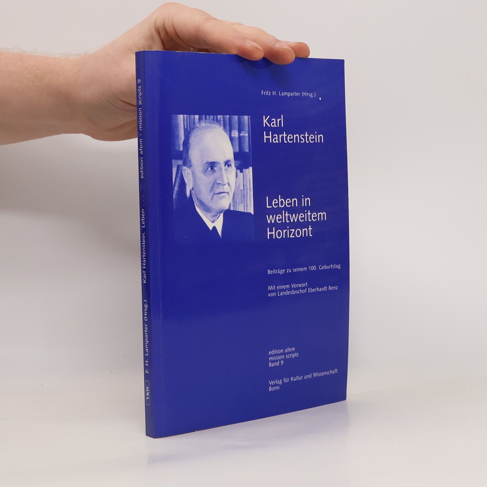 Fritz H. Lamparter Edition afem - Mission Scripts - 9: Karl Hartenstein - Leben in weltweitem Horizont