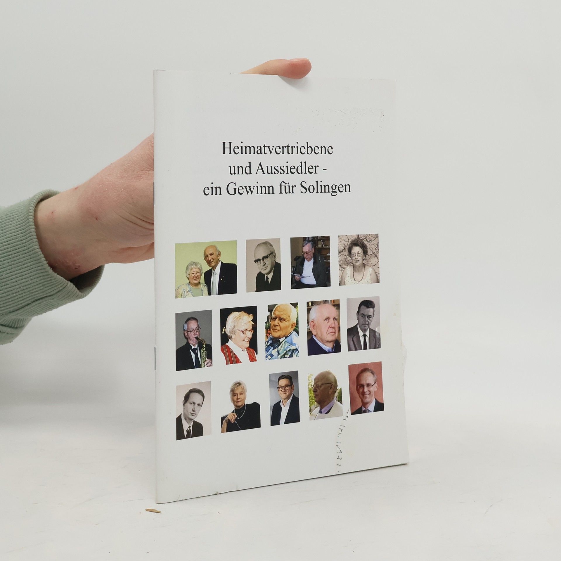 Autorenkollektiv Heimatvertriebene und Aussiedler -ein Gewinn für Solingen