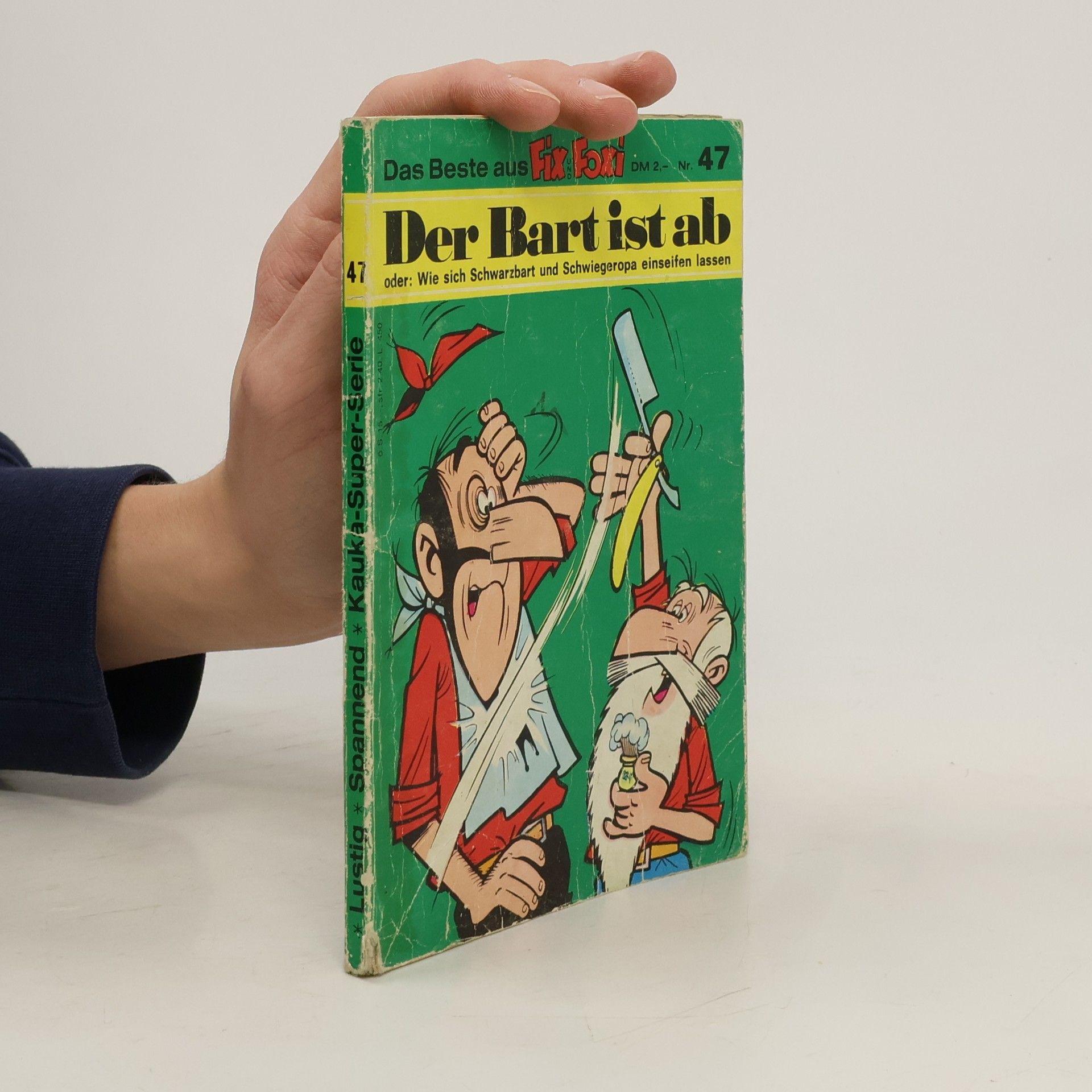 AA.VV. Fix und Foxi 47. Der Bart ist ab