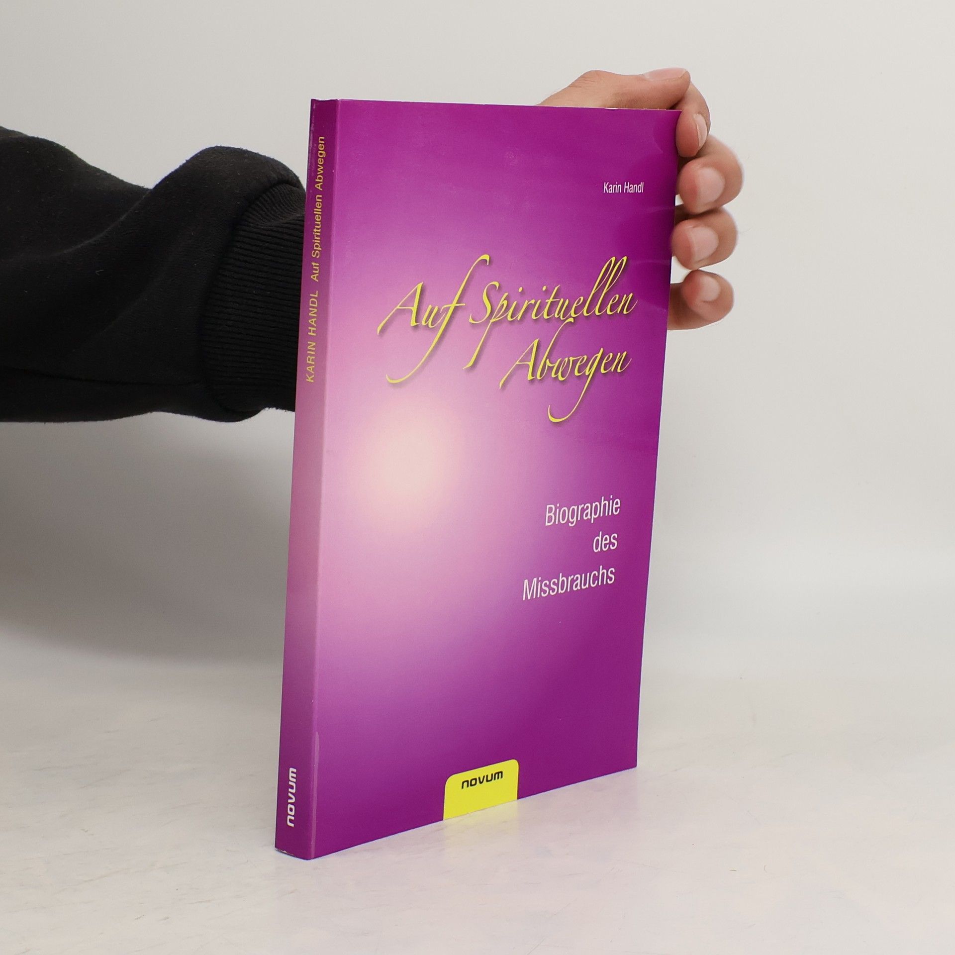 Karin Handl Auf spirituellen Abwegen