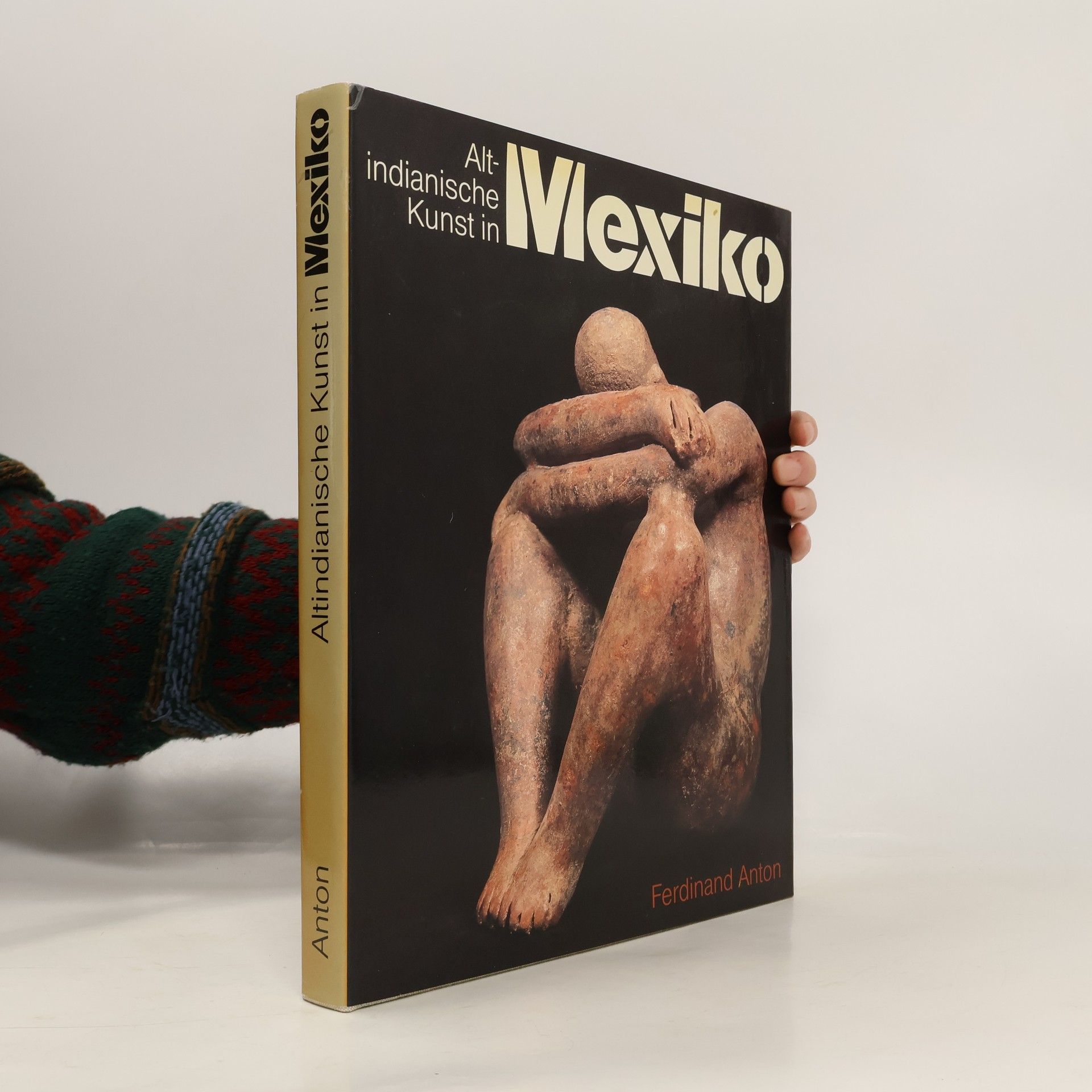 Ferdinand Anton Altindianische Kunst in Mexiko