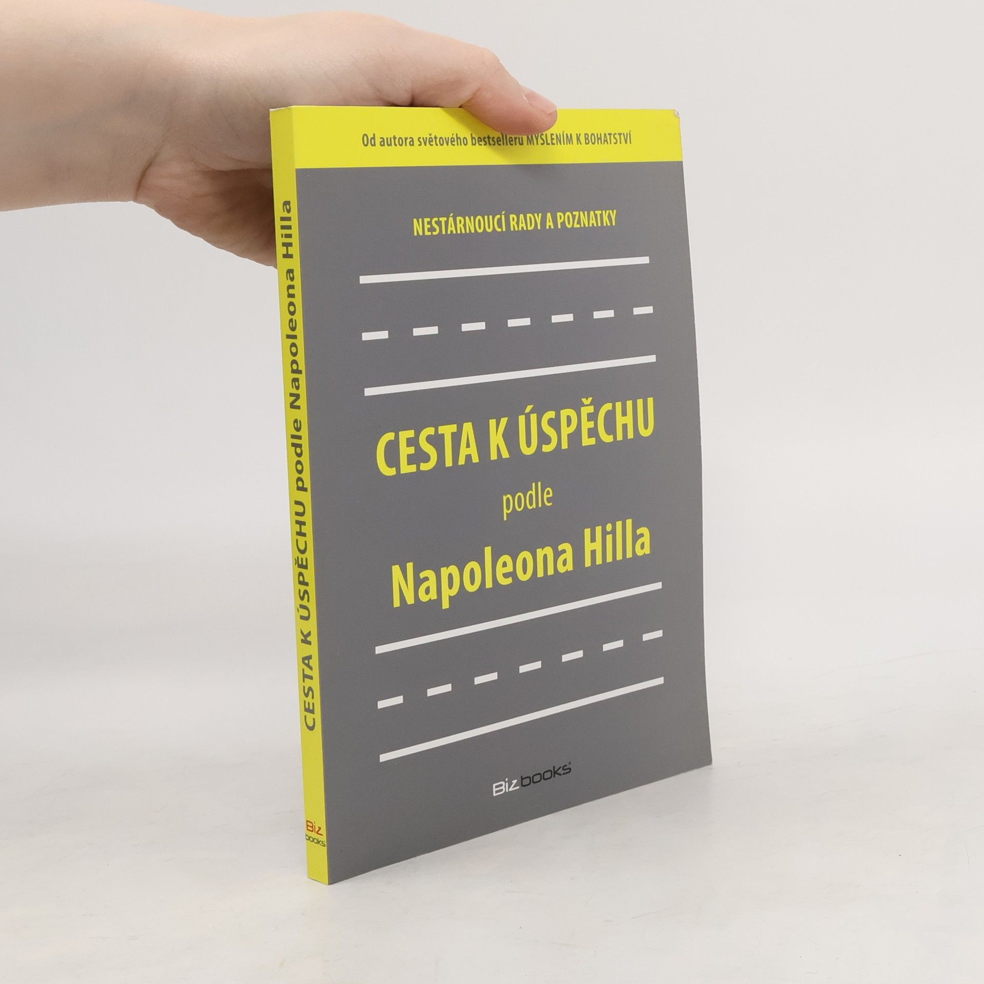 Napoleon Hill Cesta k úspěchu podle Napoleona Hilla