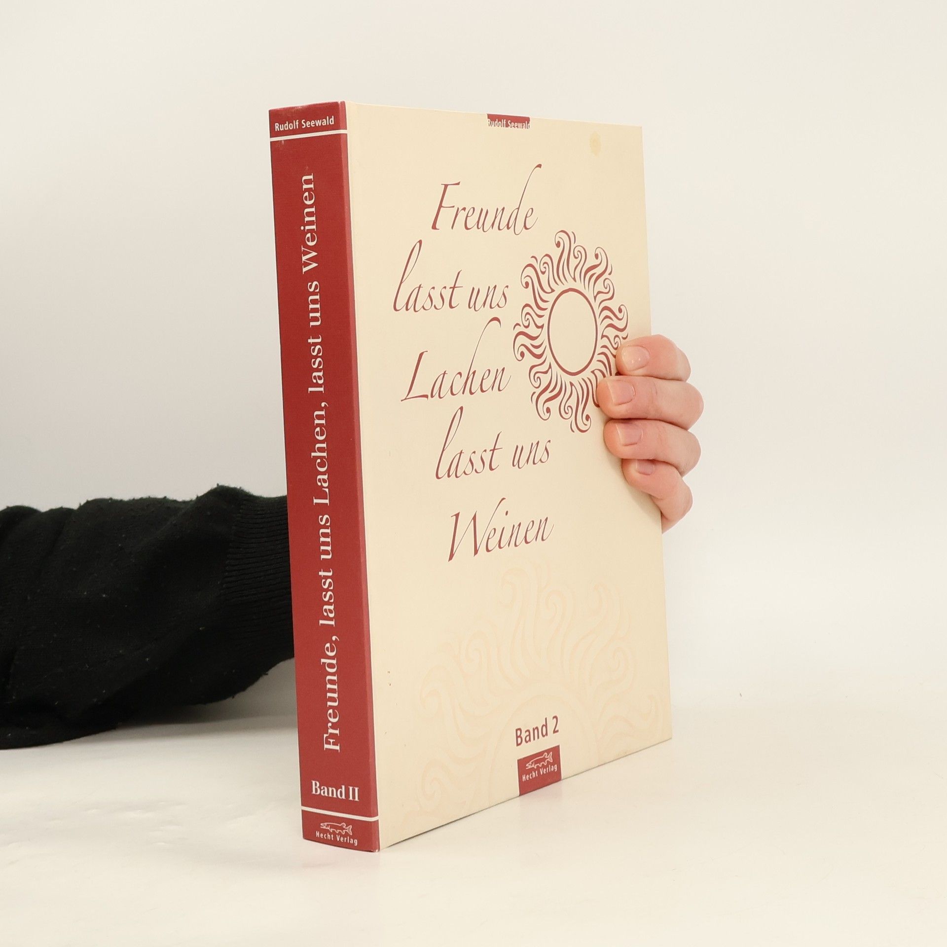 Freunde, lasst uns Lachen, lasst uns Weinen