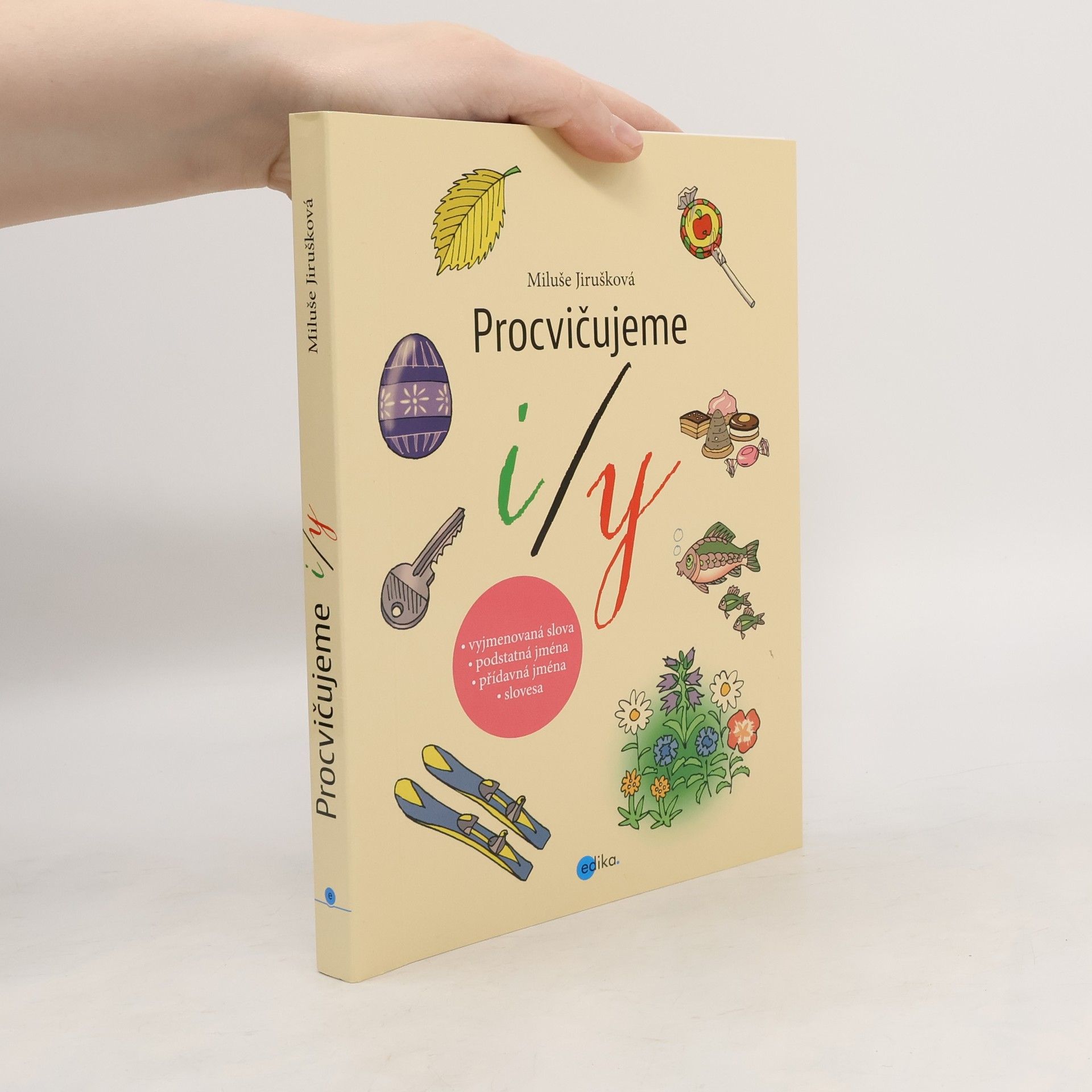 Miluše Jirušková Procvičujeme i/y