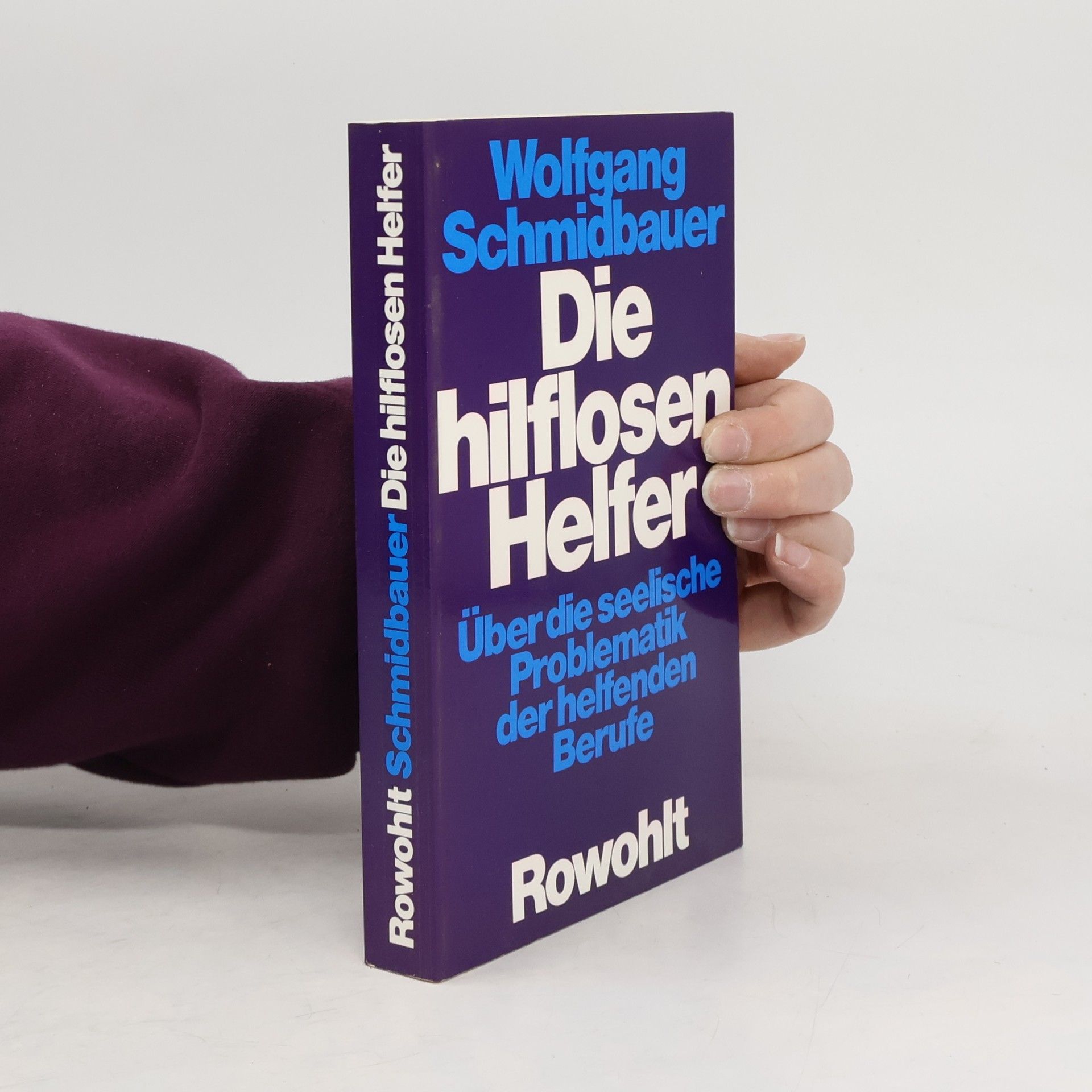 Wolgang Schmidbauer Die hilflosen Helfer