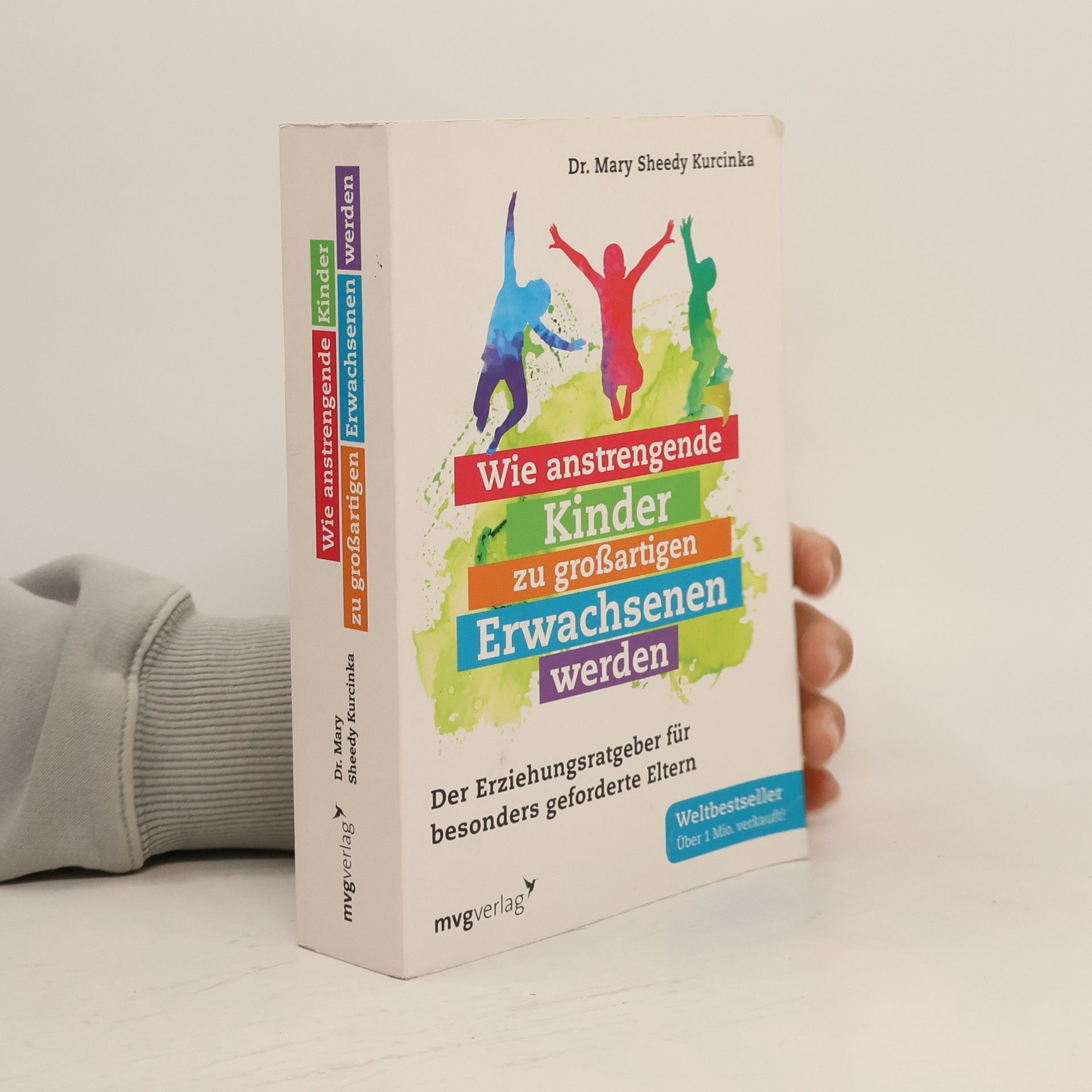 Wie anstrengende Kinder zu großartigen Erwachsenen werden