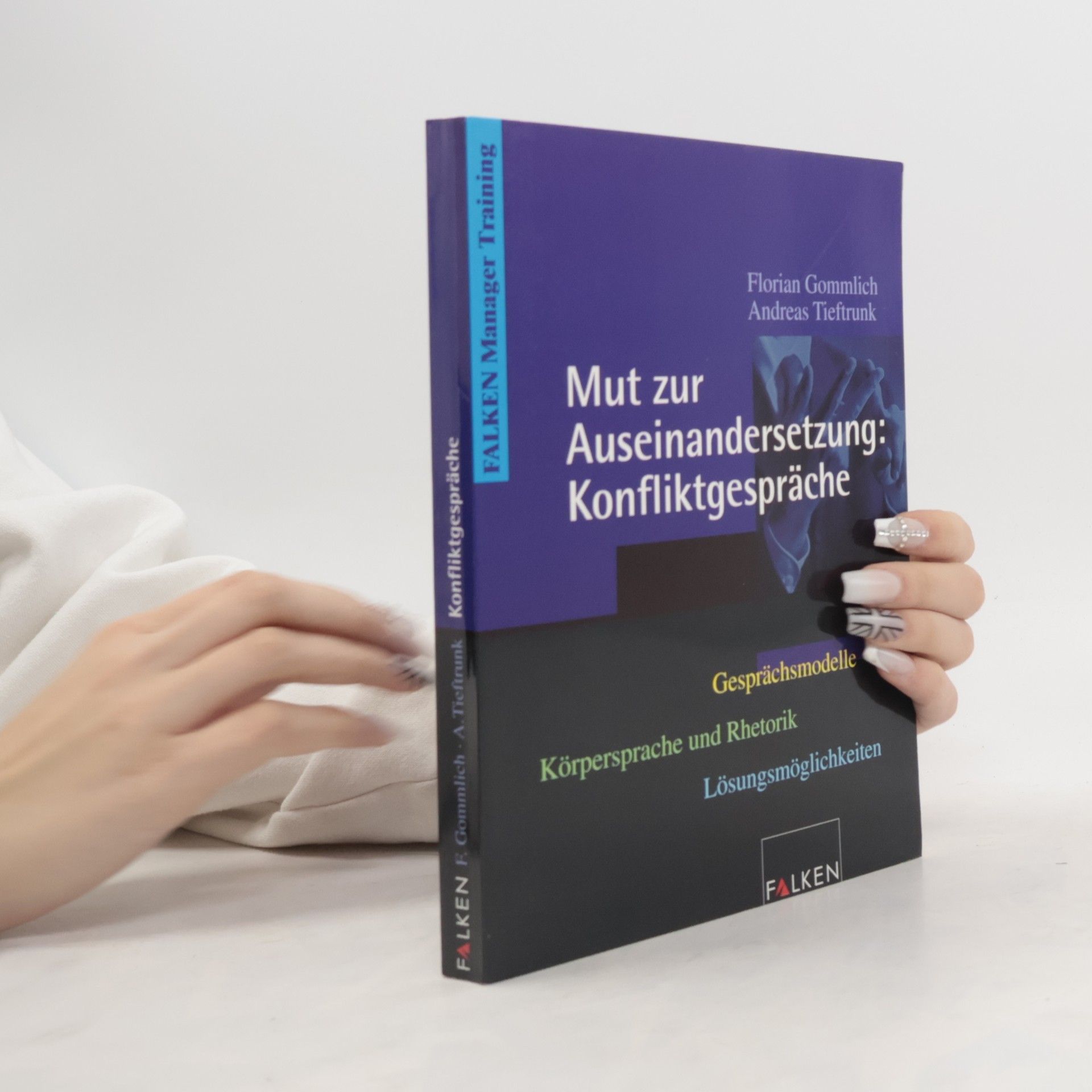 Florian Gommlich Mut zur Auseinandersetzung: Konfliktgespräche
