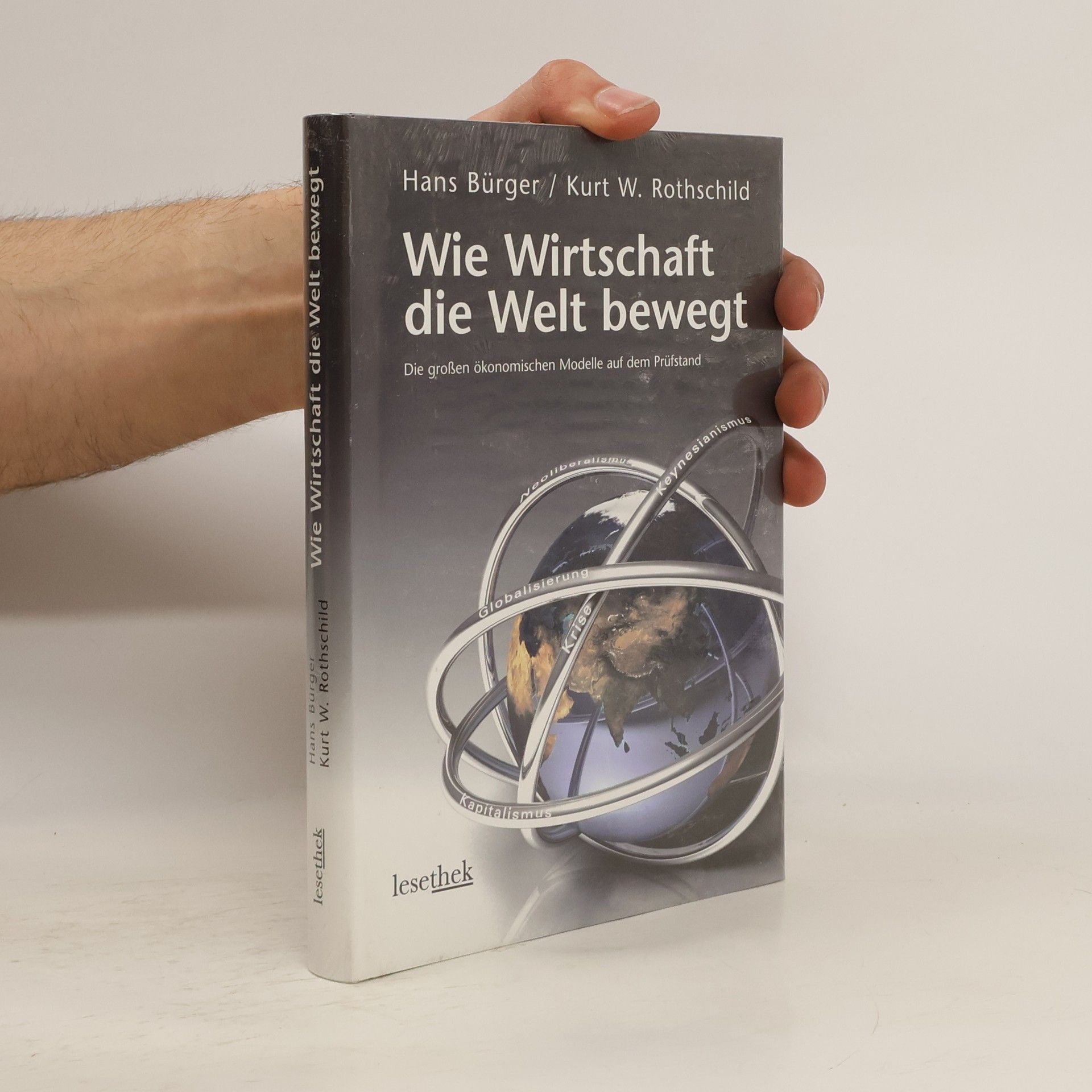 Hans Bürger Wie Wirtschaft die Welt bewegt