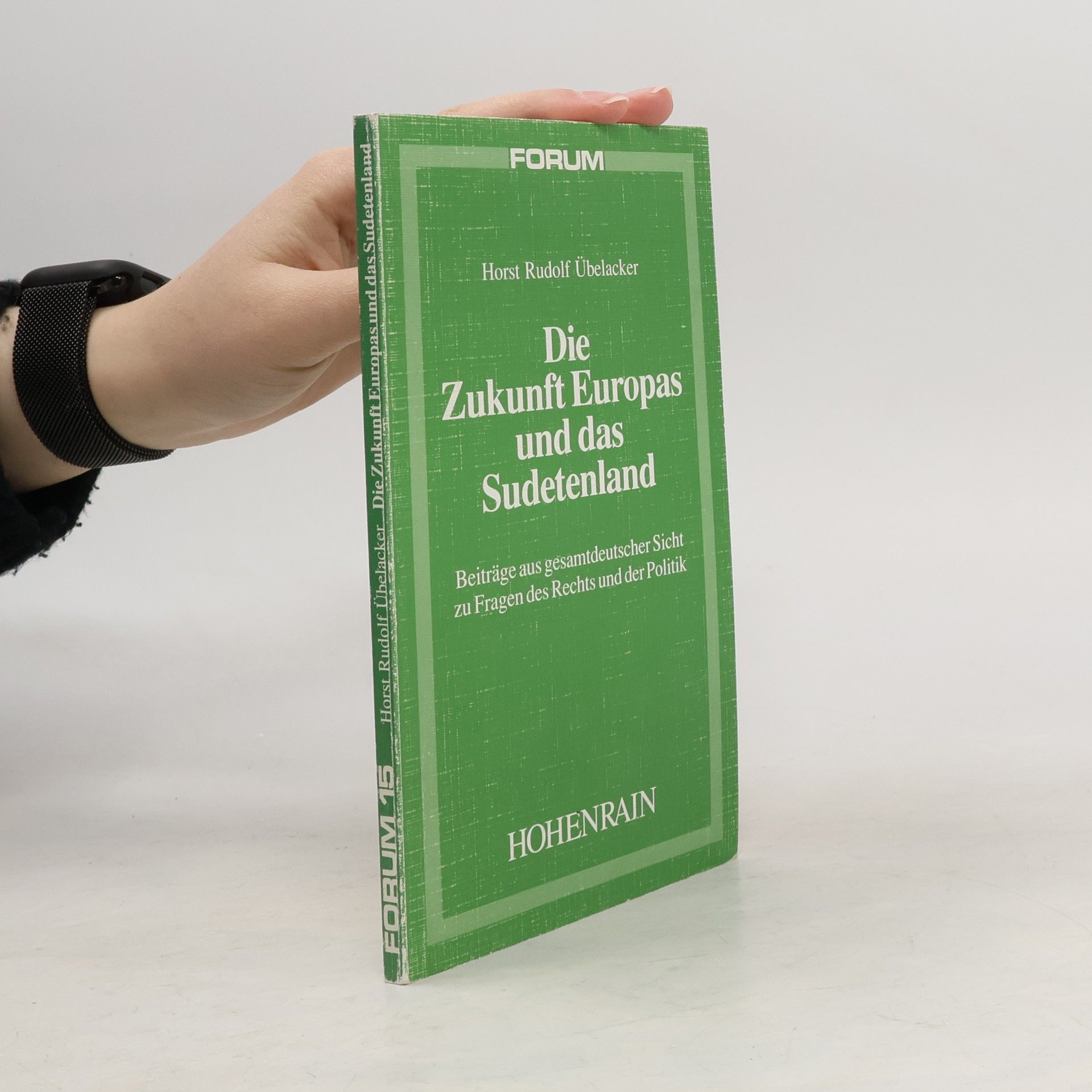 Horst Rudolf Übelacker Die Zukunft Europas und das Sudetenland
