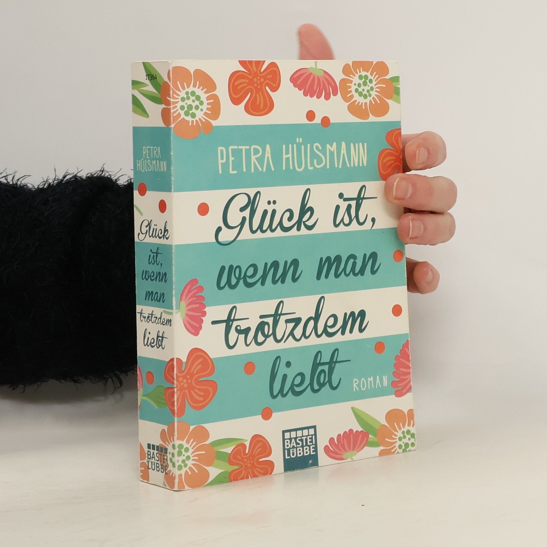 Petra Hülsmann Glück ist, wenn man trotzdem liebt