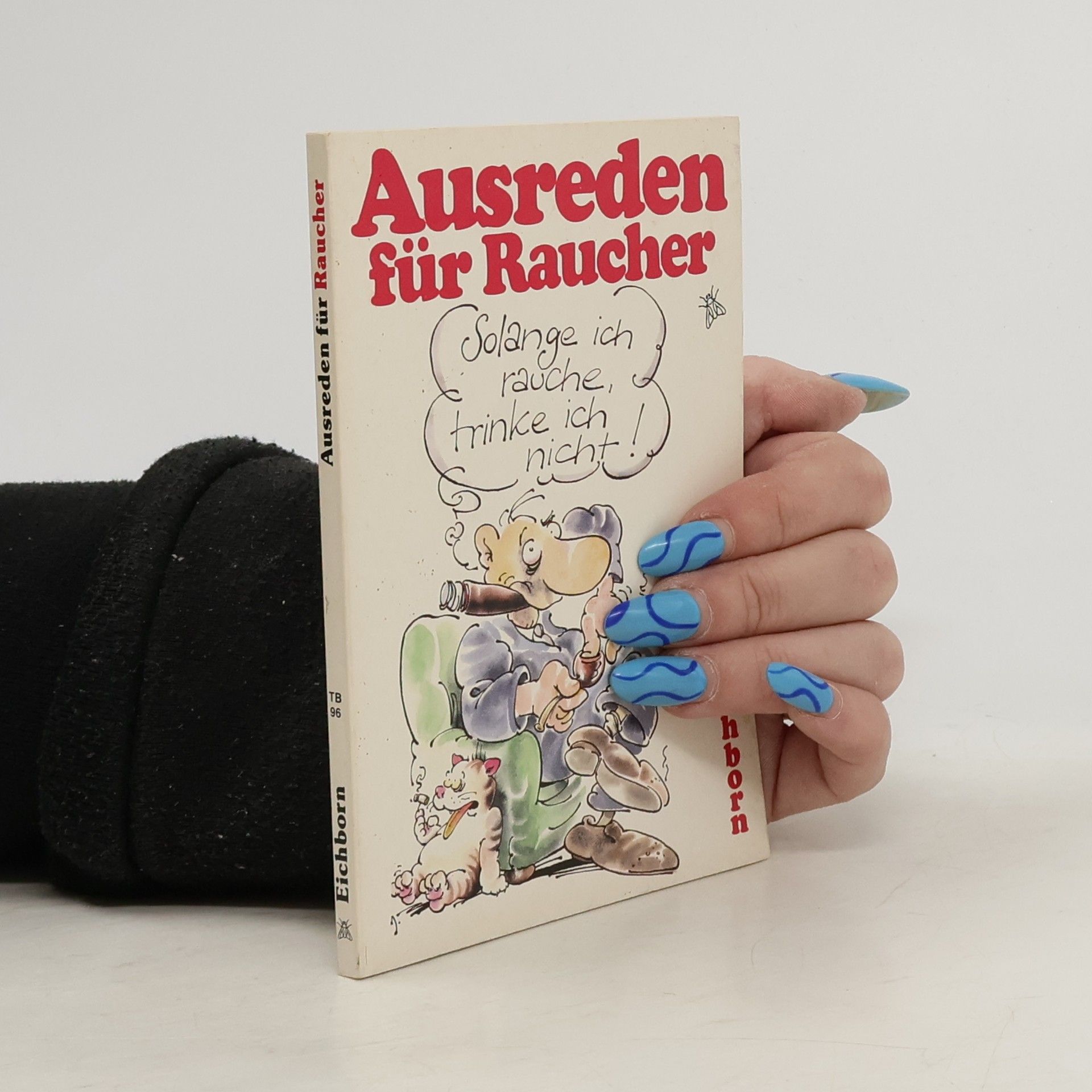 Ulla Gast Solange ich rauche, trinke ich nicht