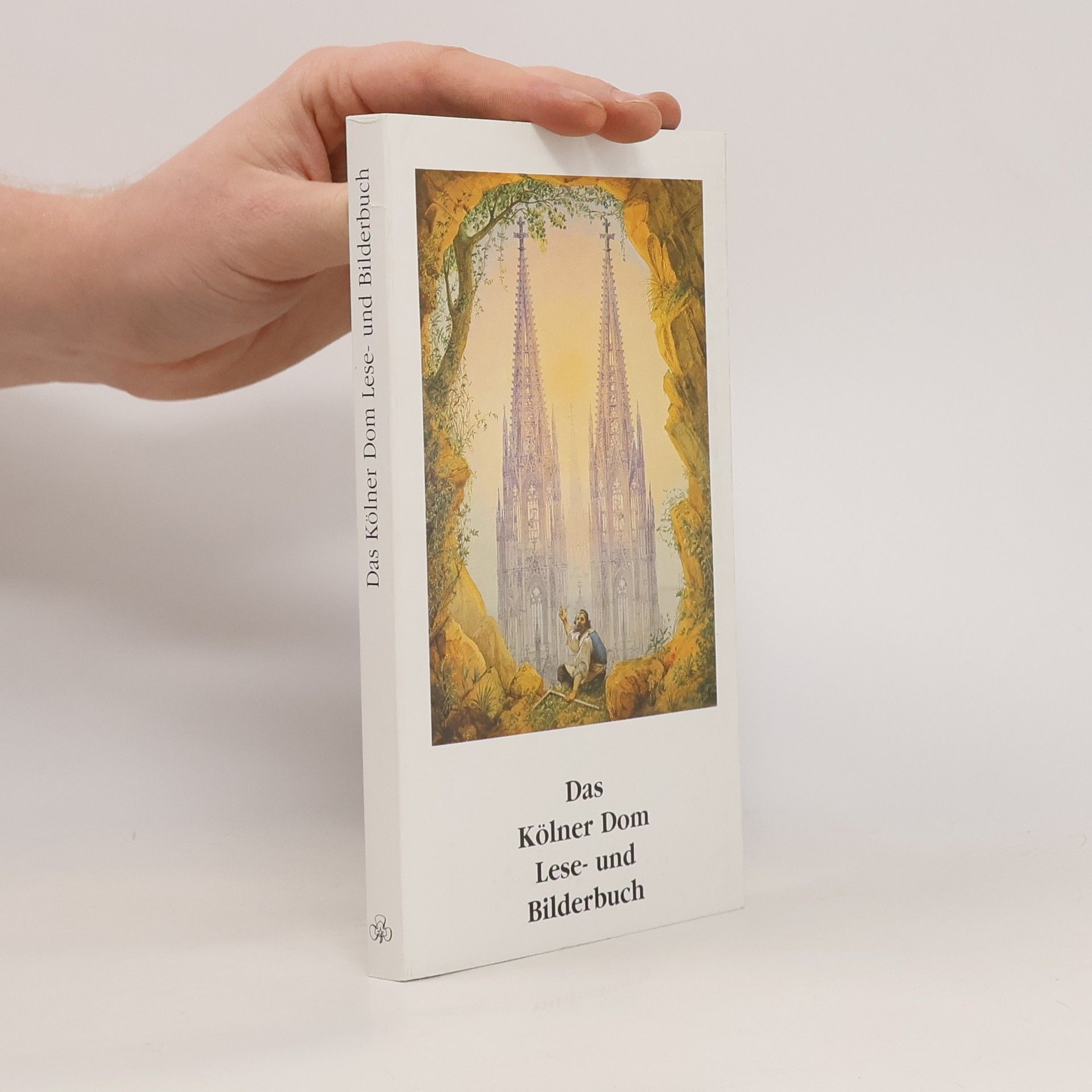 Autorenkollektiv Das Kölner-Dom-Lese-und-Bilderbuch