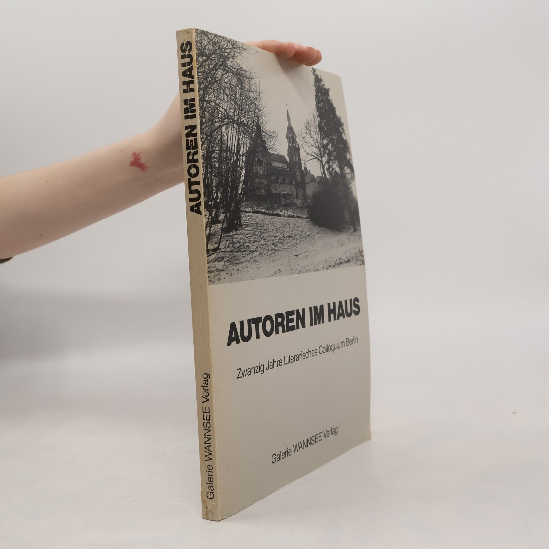 Autoren im Haus. Zwanzig Jahre Literarisches Colloquium Berlin