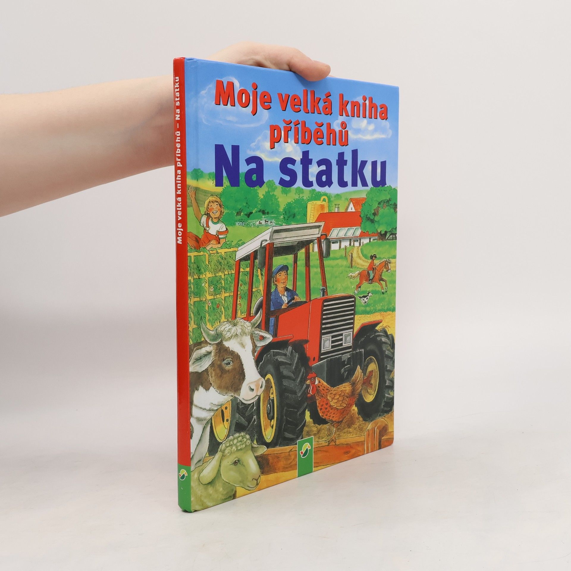 Anne Suess Moje velká kniha příběhů. Na statku