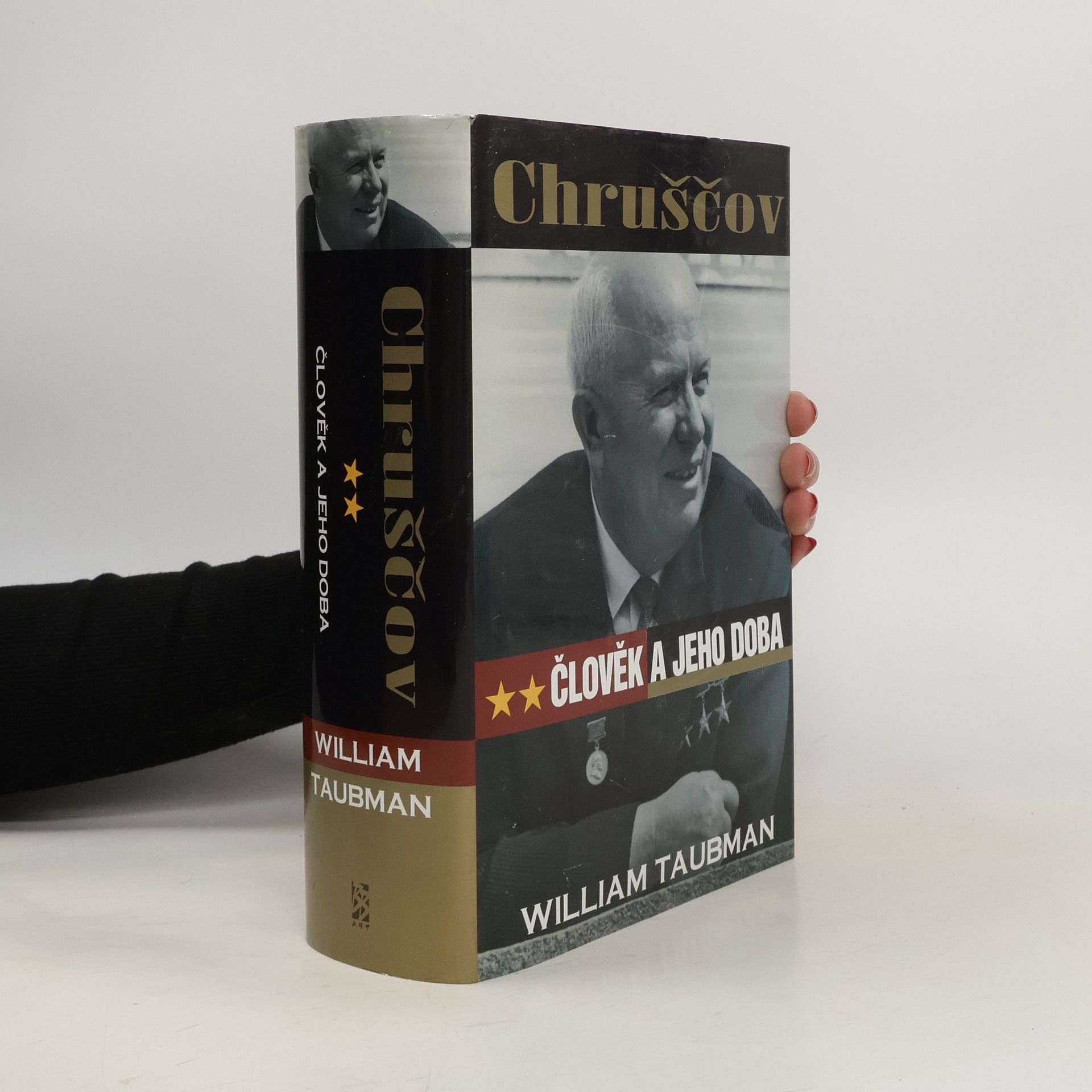 William Taubman Chruščov : člověk a jeho doba