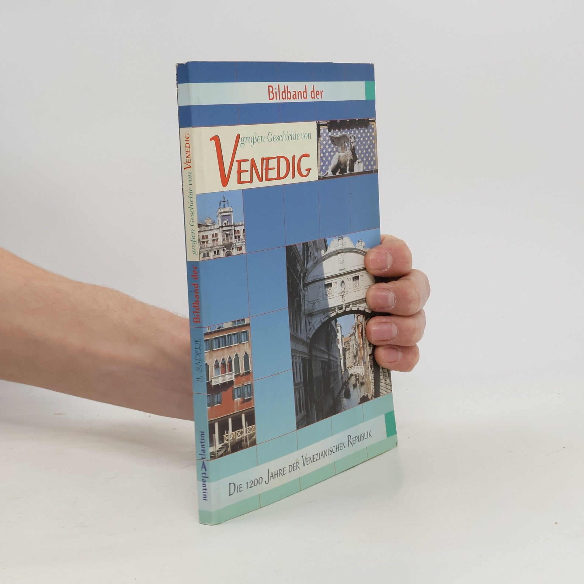 Collectif d'auteurs Bildband der grossen Geschichte von Venedig