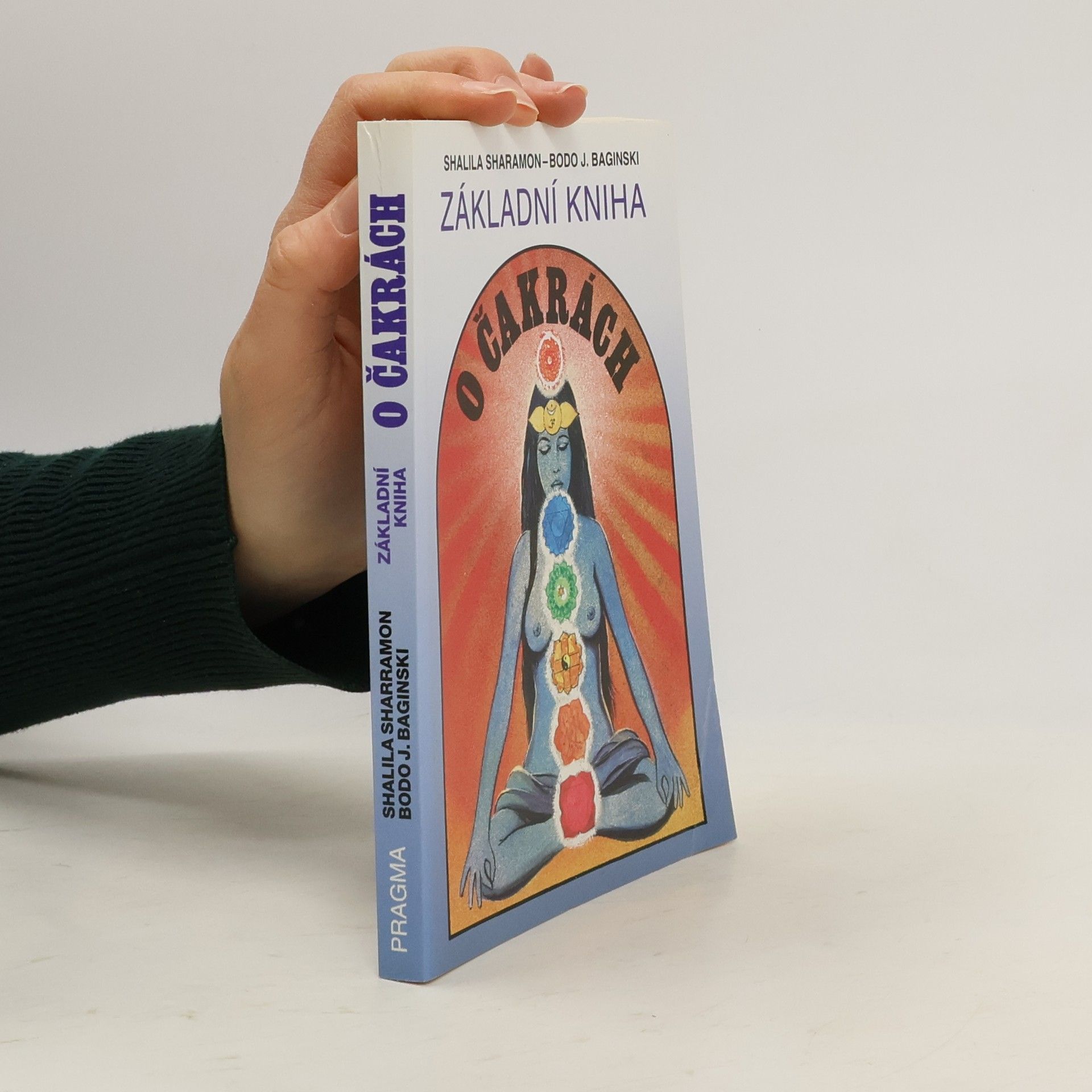 Shalila Sharamon Základní kniha o čakrách
