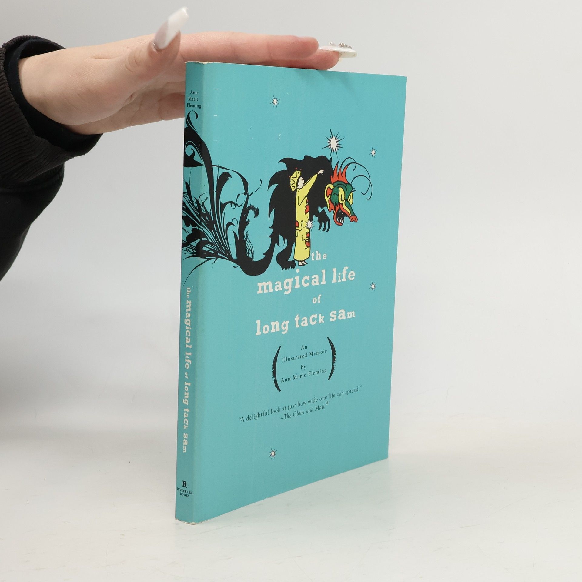 Ann Marie Fleming The Magical Life of Long Tack Sam