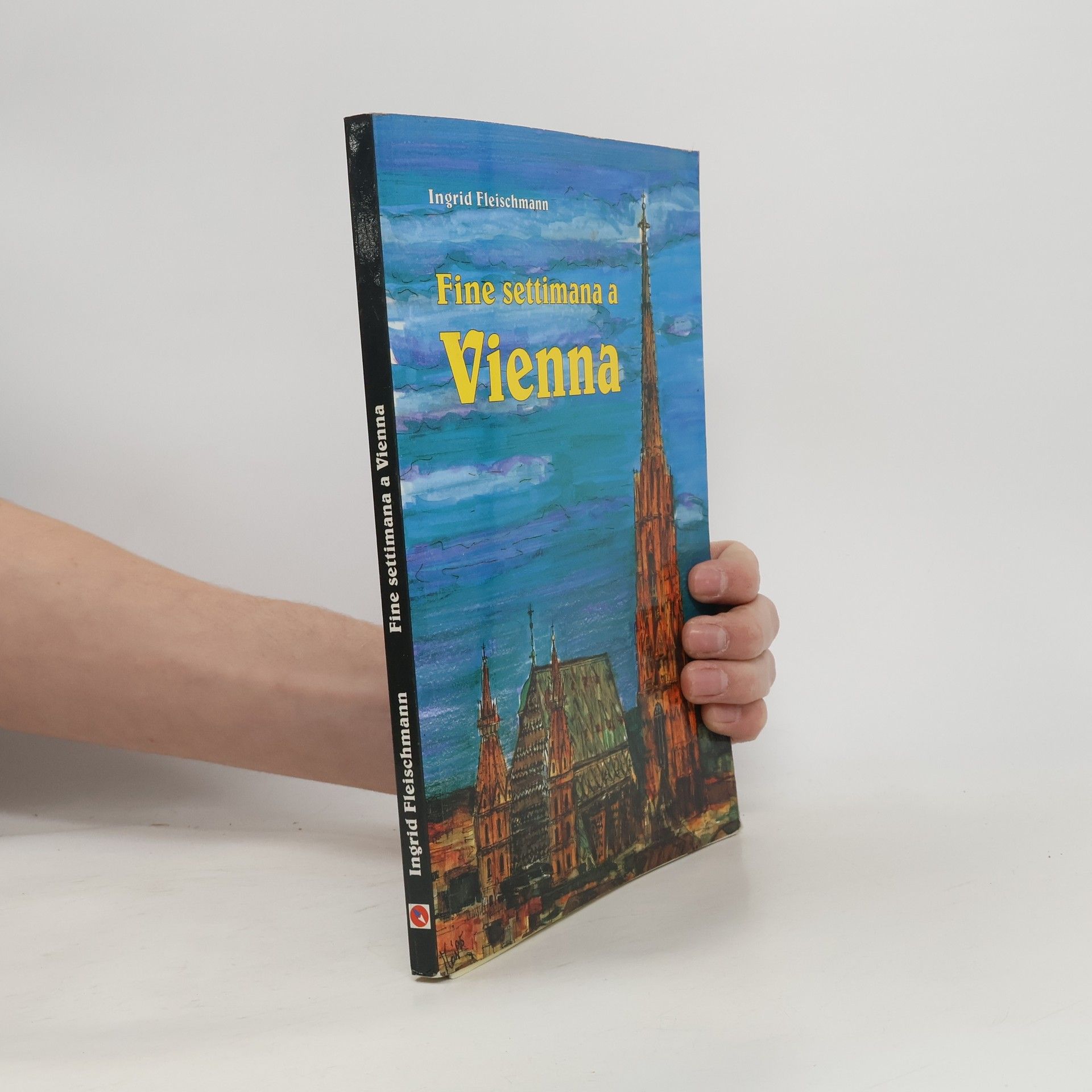 Ingrid Fleischmann Ein Wochenende in Wien