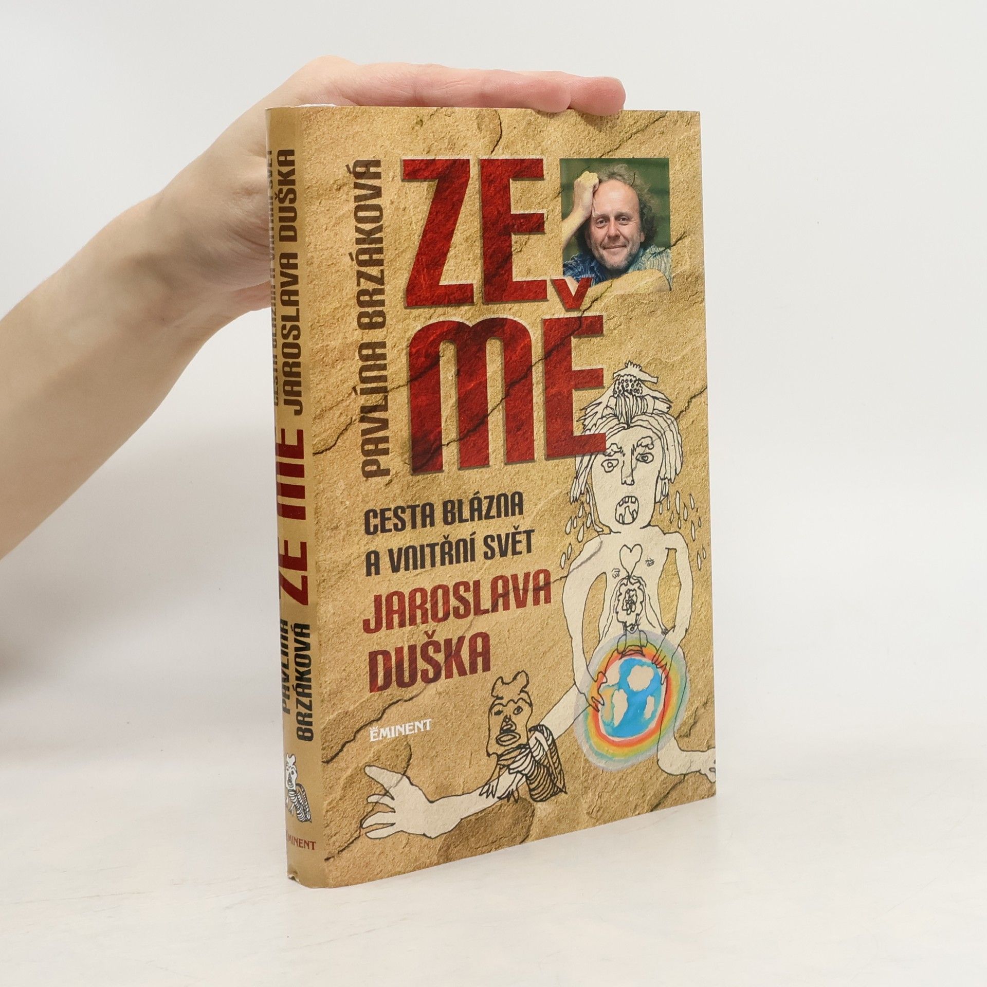 Ze mě. Cesta Blázna a vnitřní svět Jaroslava Duška