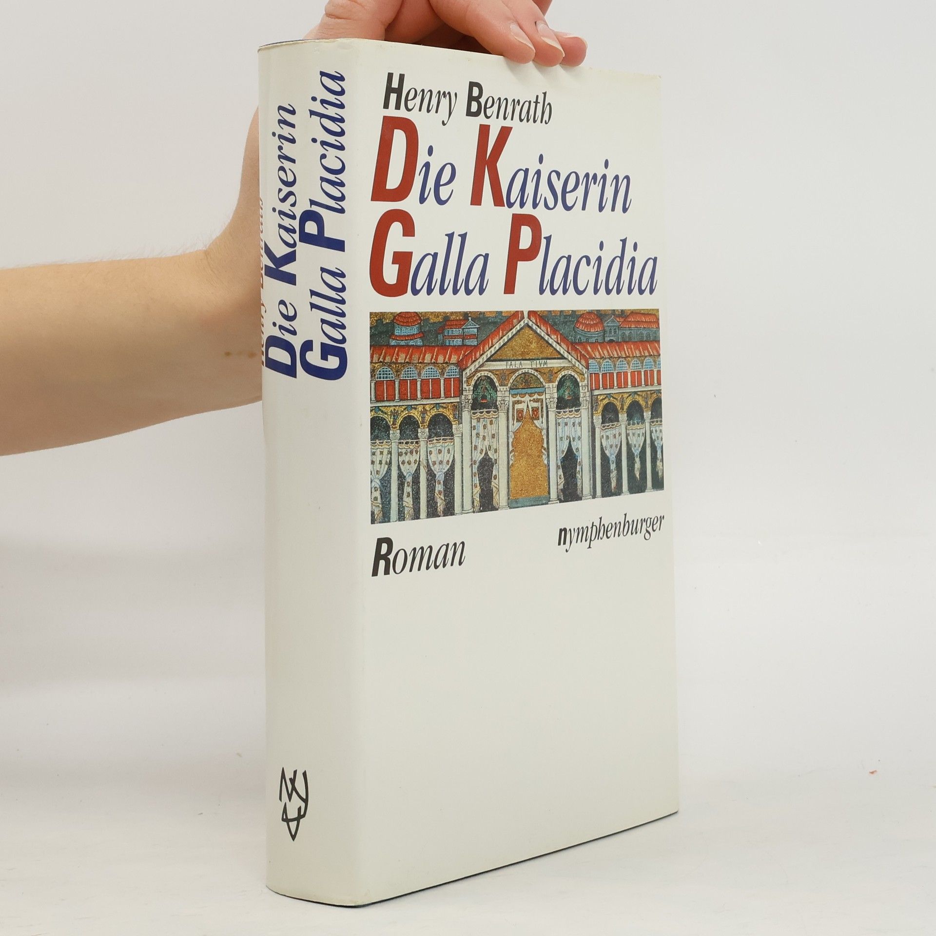 Die Kaiserin Galla Placidia