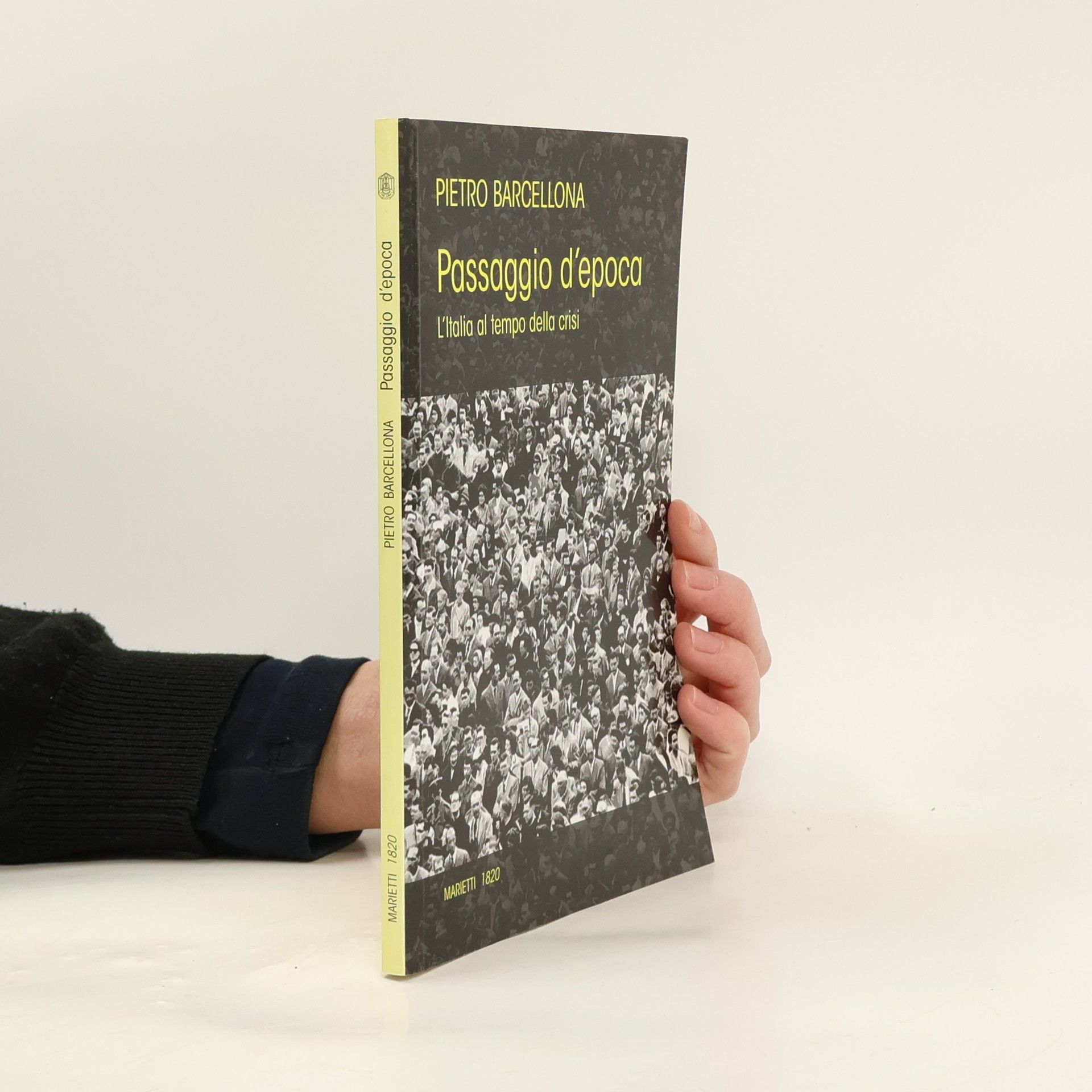 Passaggio d'epoca. L'Italia al tempo della crisi