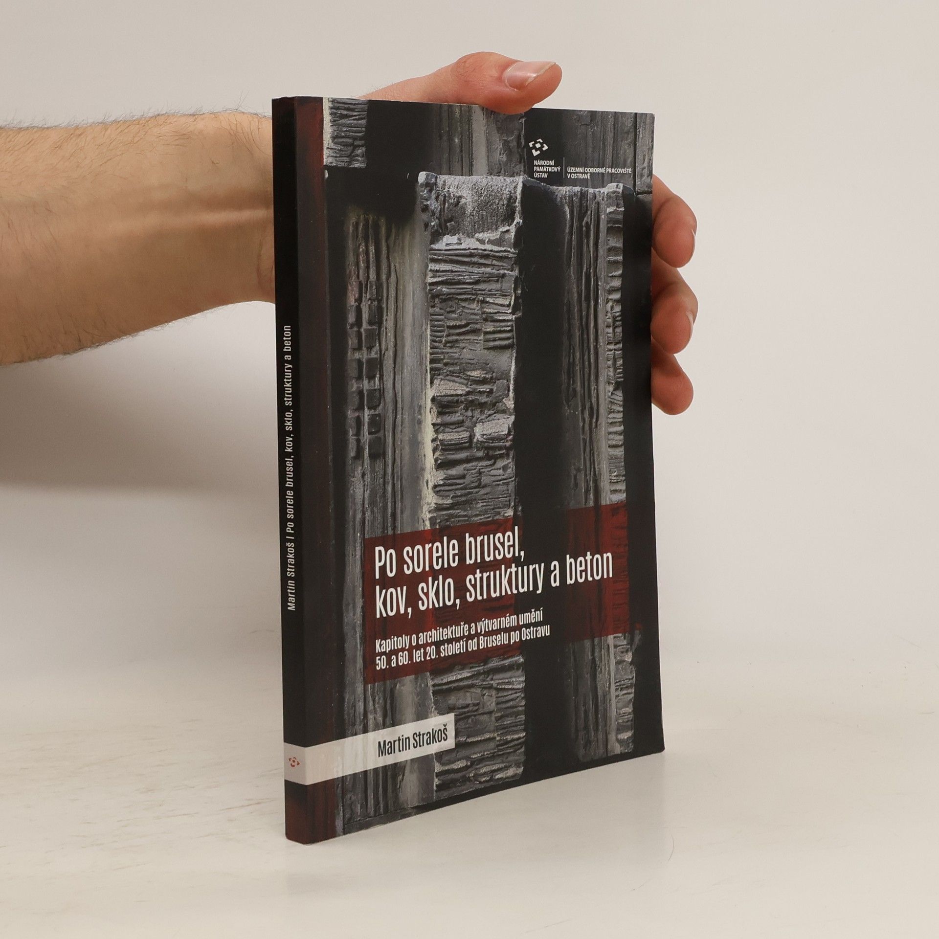 Martin Štěrba Po sorele brusel, kov, sklo, struktury a beton