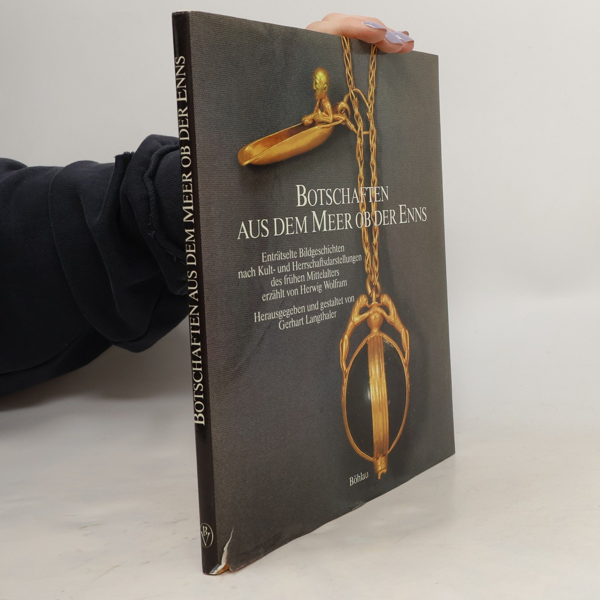 Herwig Wolfram Botschaften aus dem Meer ob der Enns