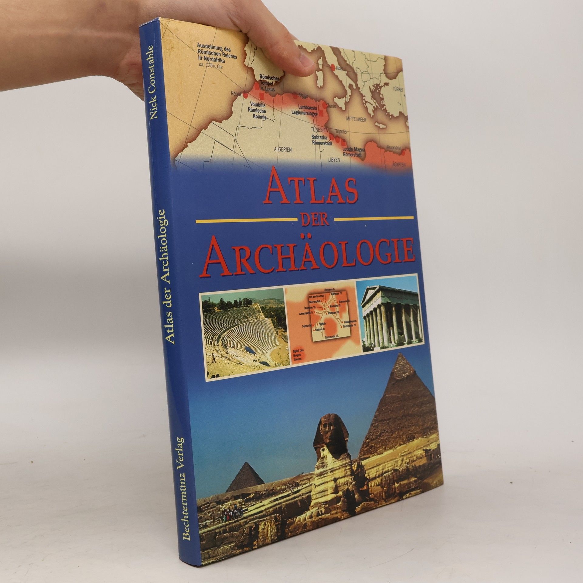 Nick Constable Atlas der Archäologie