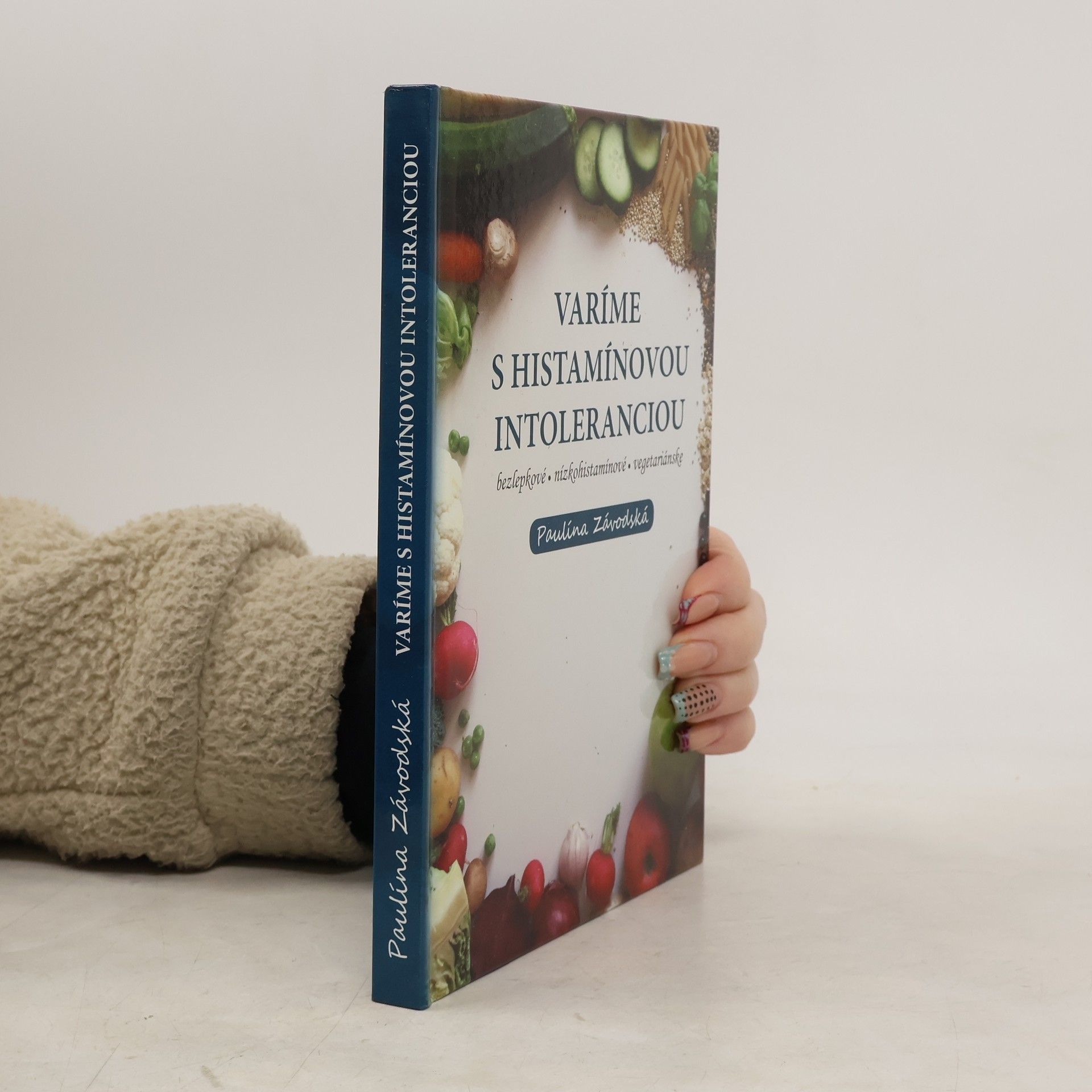Paulína Závodská Varíme s histamínovou intoleranciou