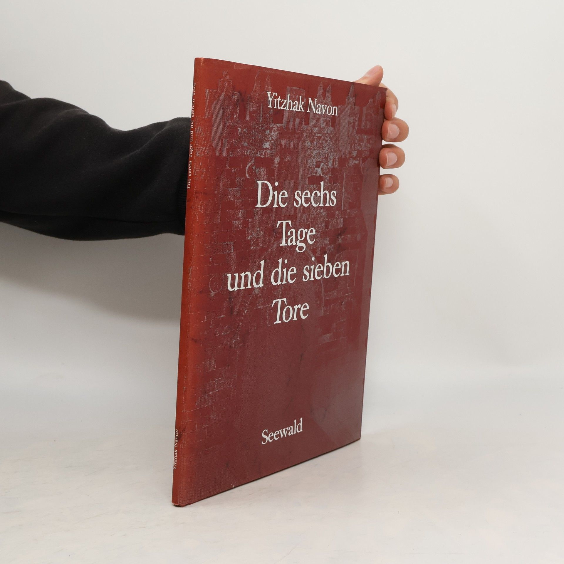 Yitzhak Navon Die sechs Tage und die sieben Tore