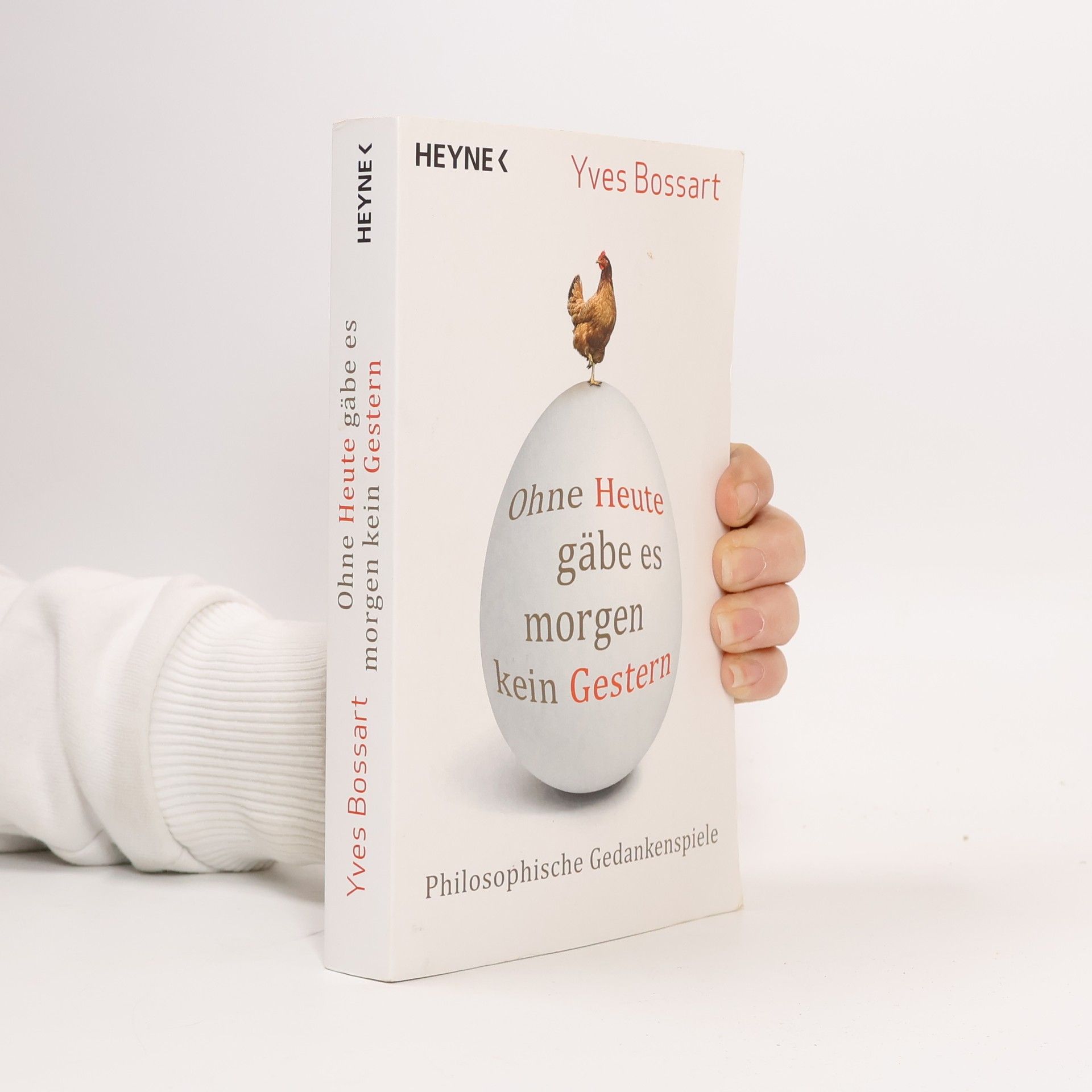 Yves Bossart Ohne Heute gäbe es morgen kein Gestern