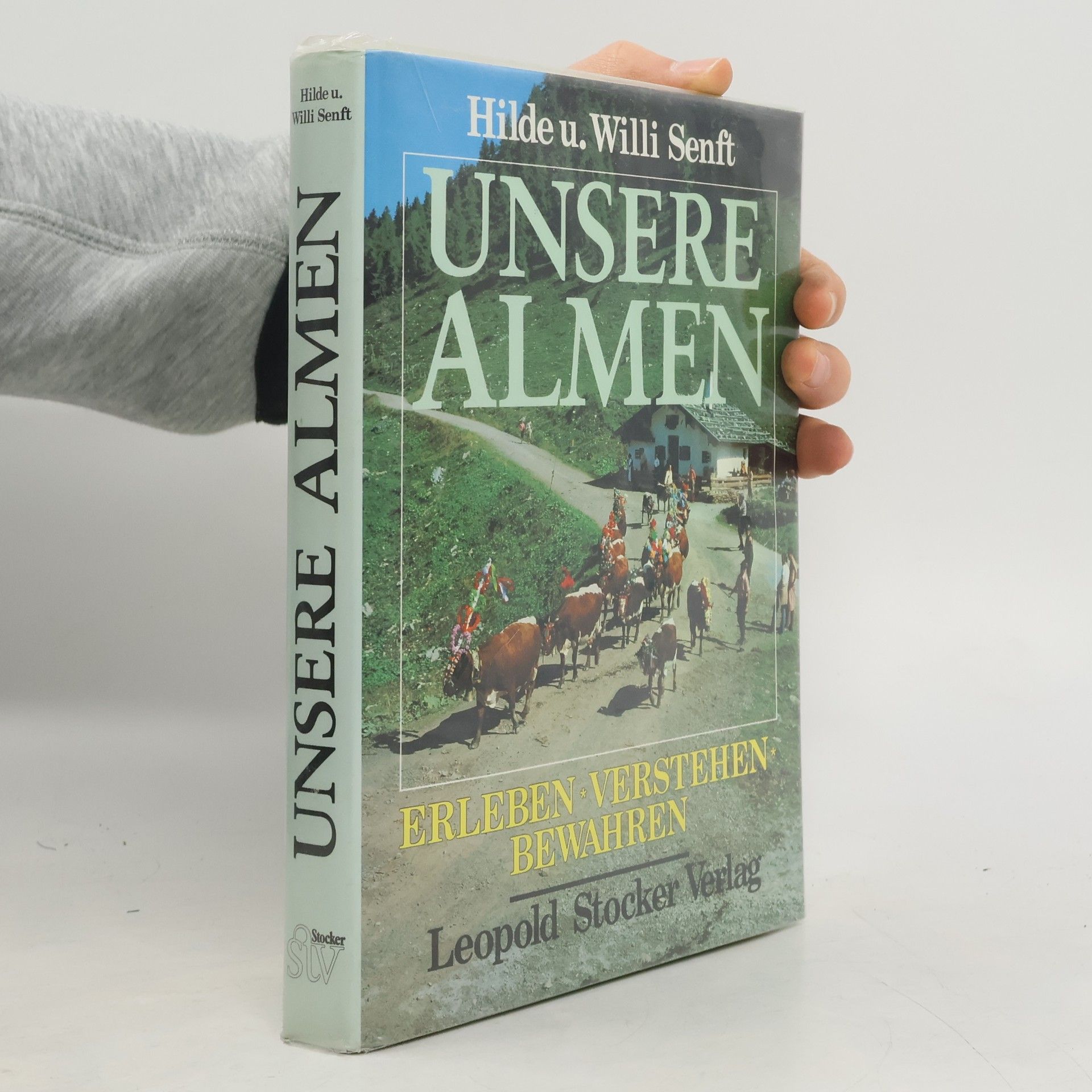 Willi Senft Unsere Almen