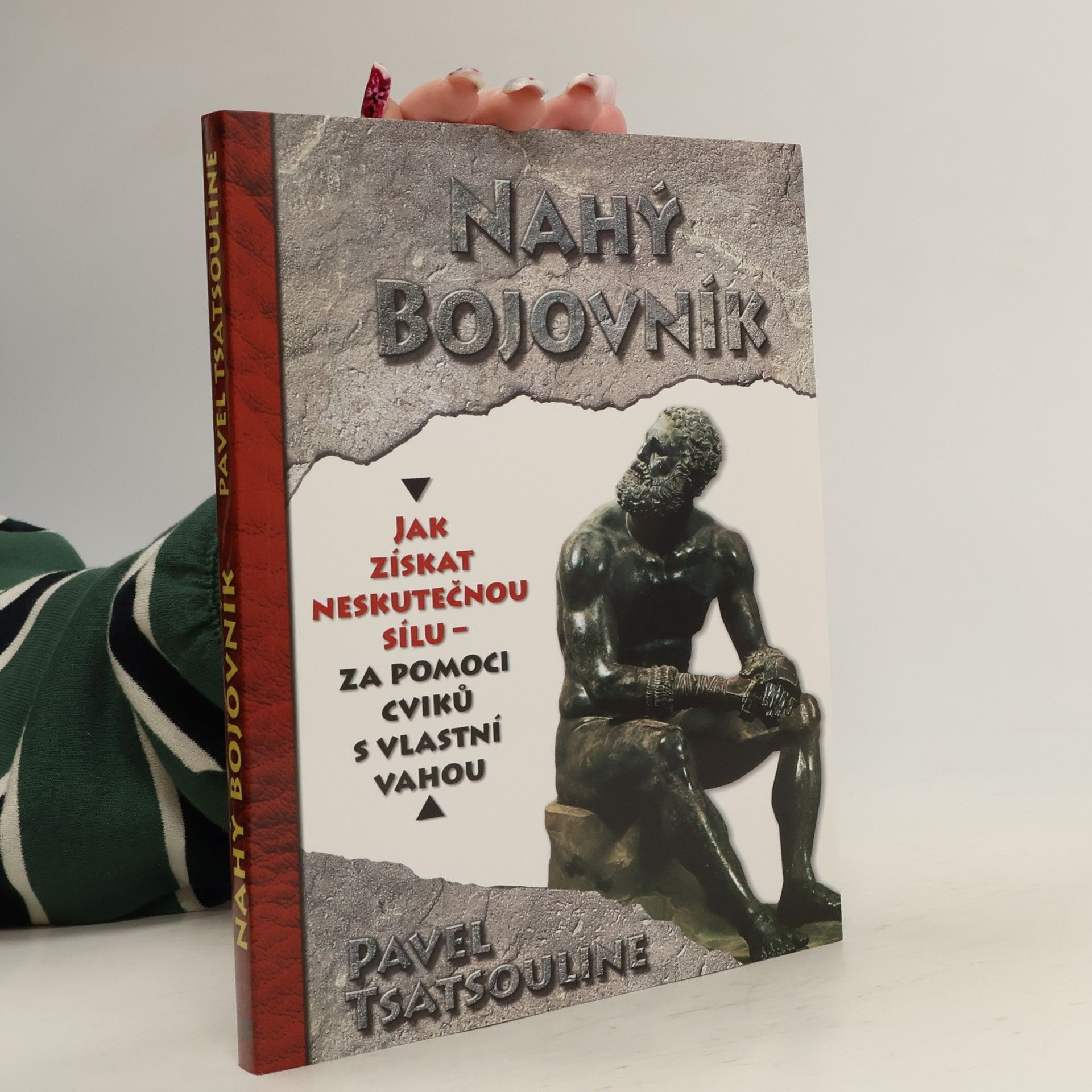 Pavel Tsatsouline Nahý bojovník