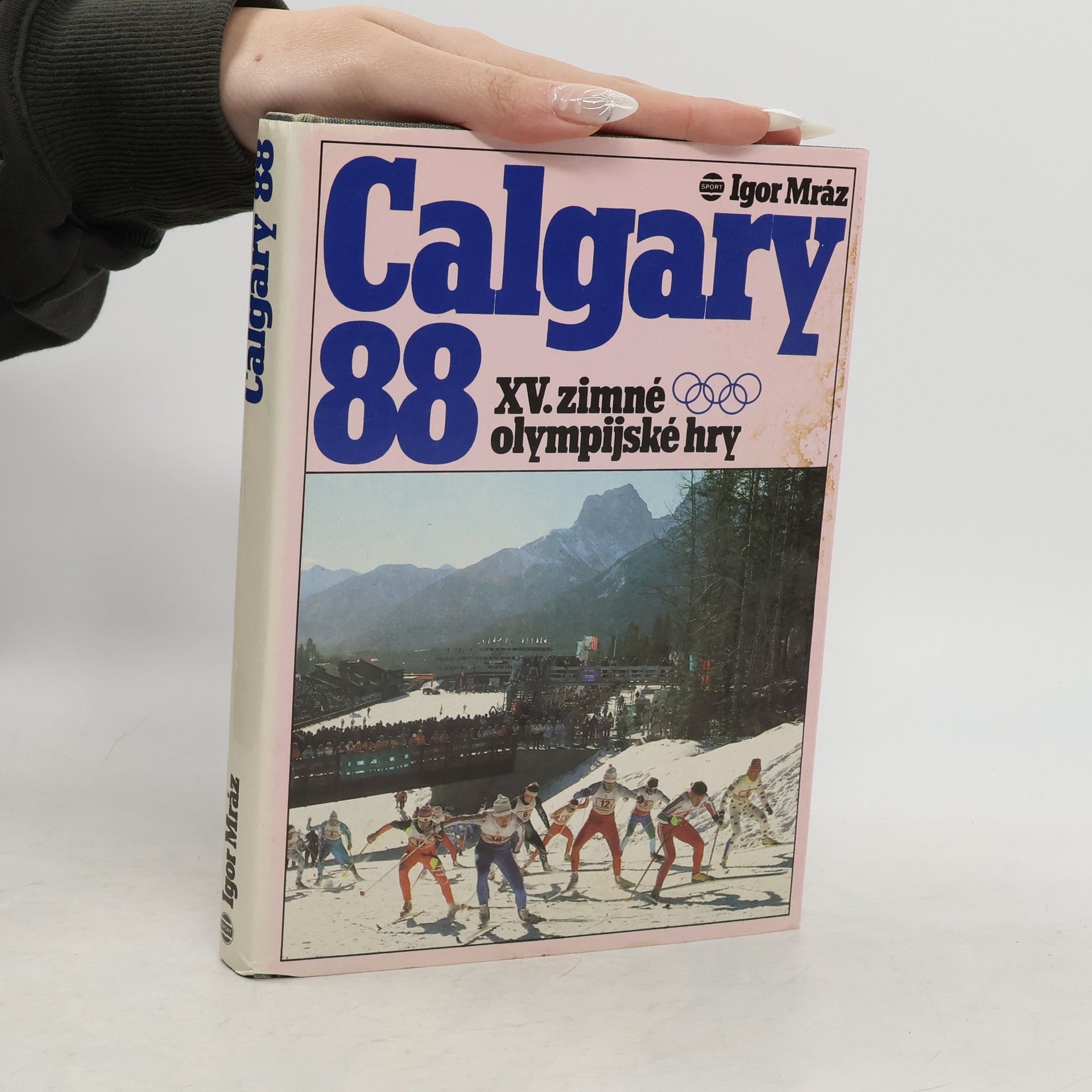 Igor Mráz Calgary 88 : XV. zimné olympijské hry