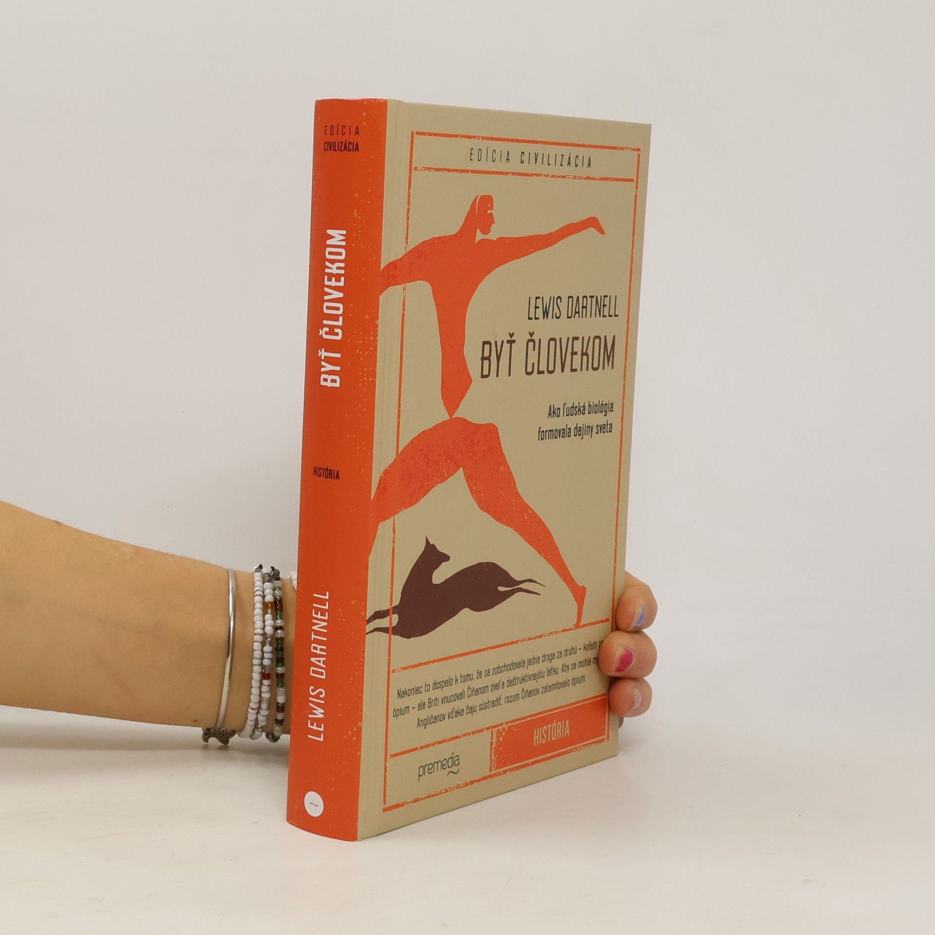 Lewis Dartnell Byť človekom: Ako ľudská biológia formovala dejiny sveta
