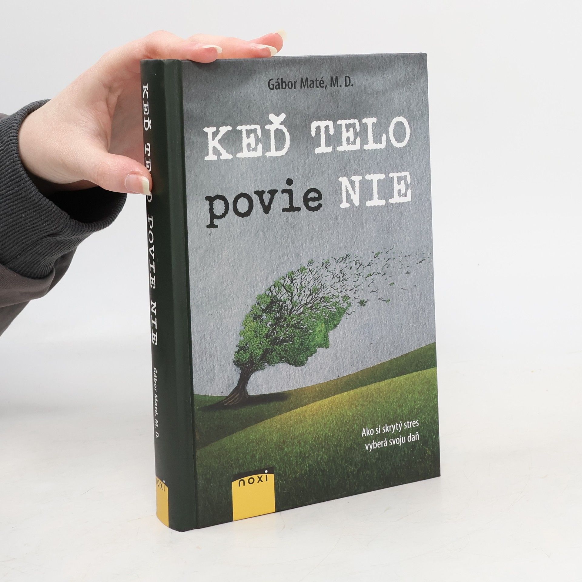 Gabor Maté Keď telo povie NIE