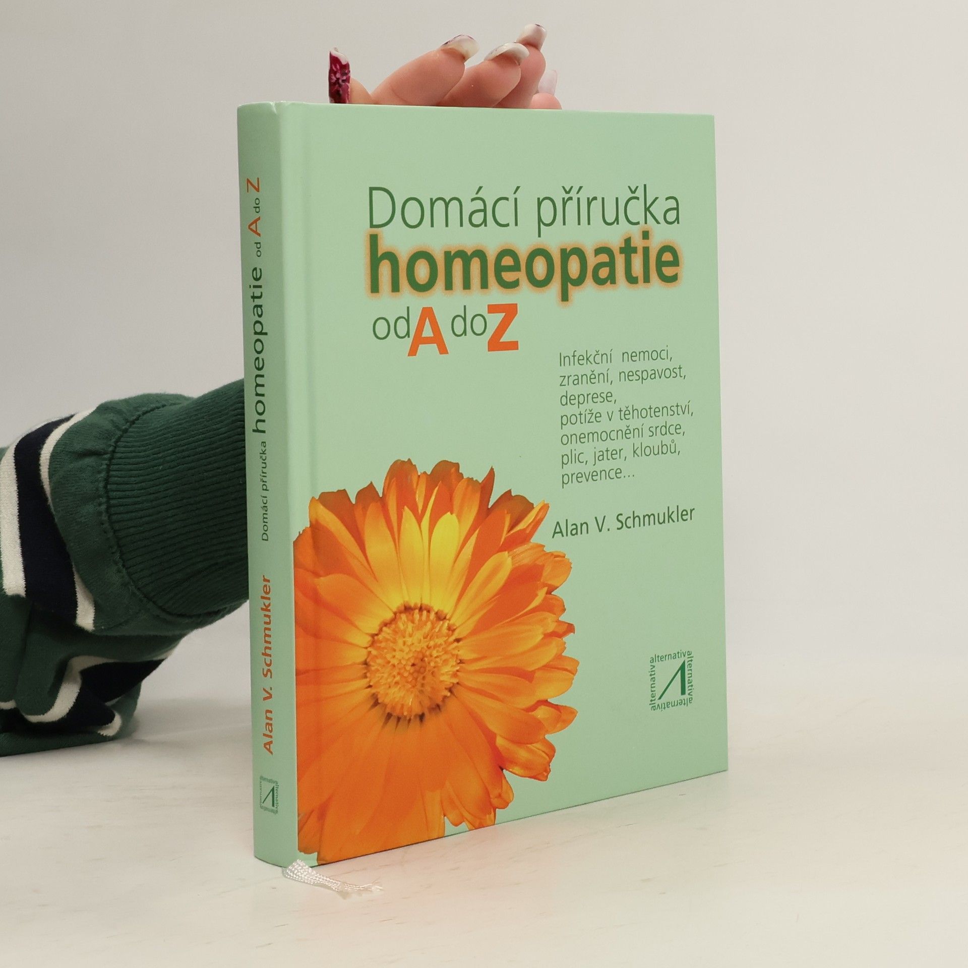 Alan V. Schmukler Domácí příručka homeopatie od A do Z