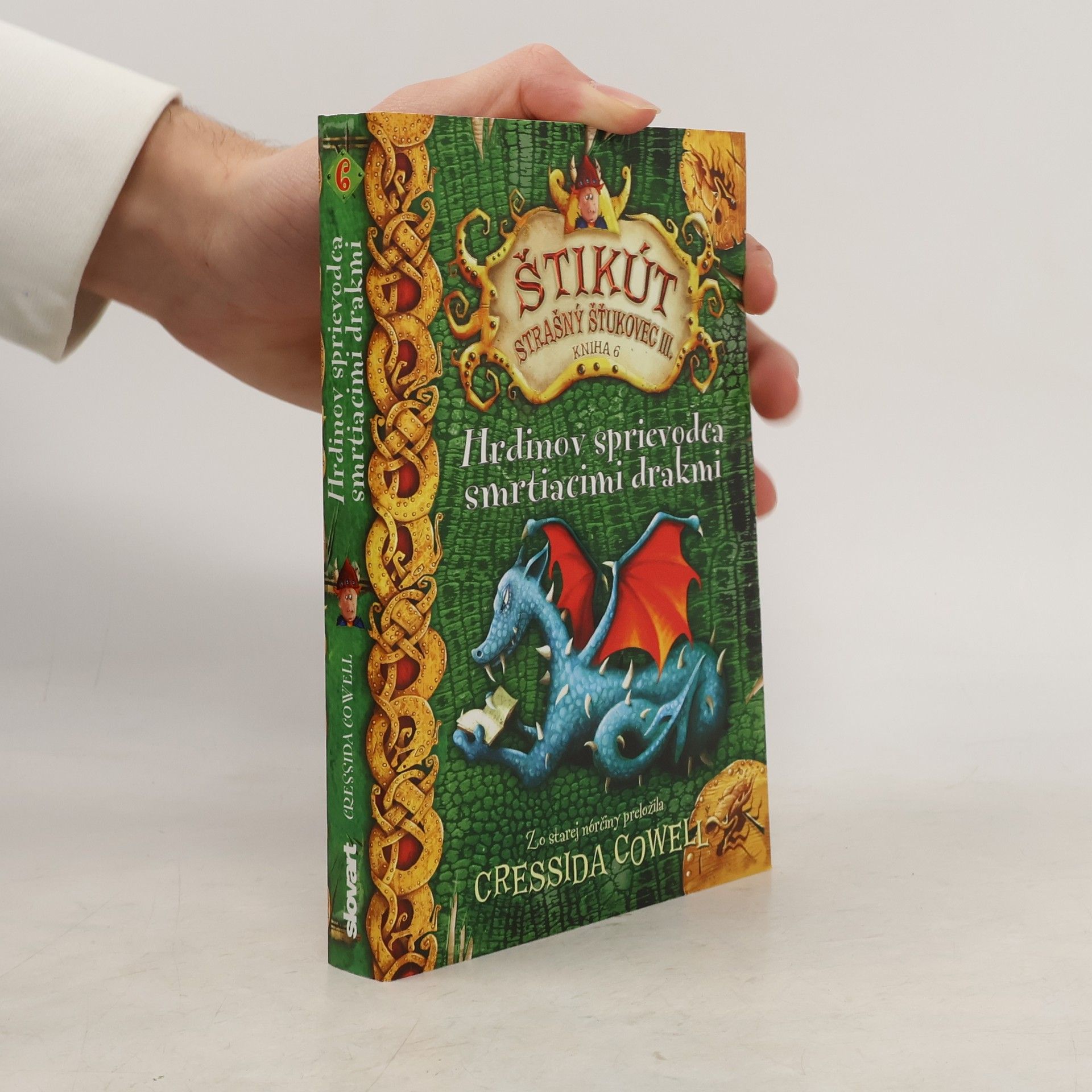 Cressida Cowell Hrdinov sprievodca smrtiacimi drakmi