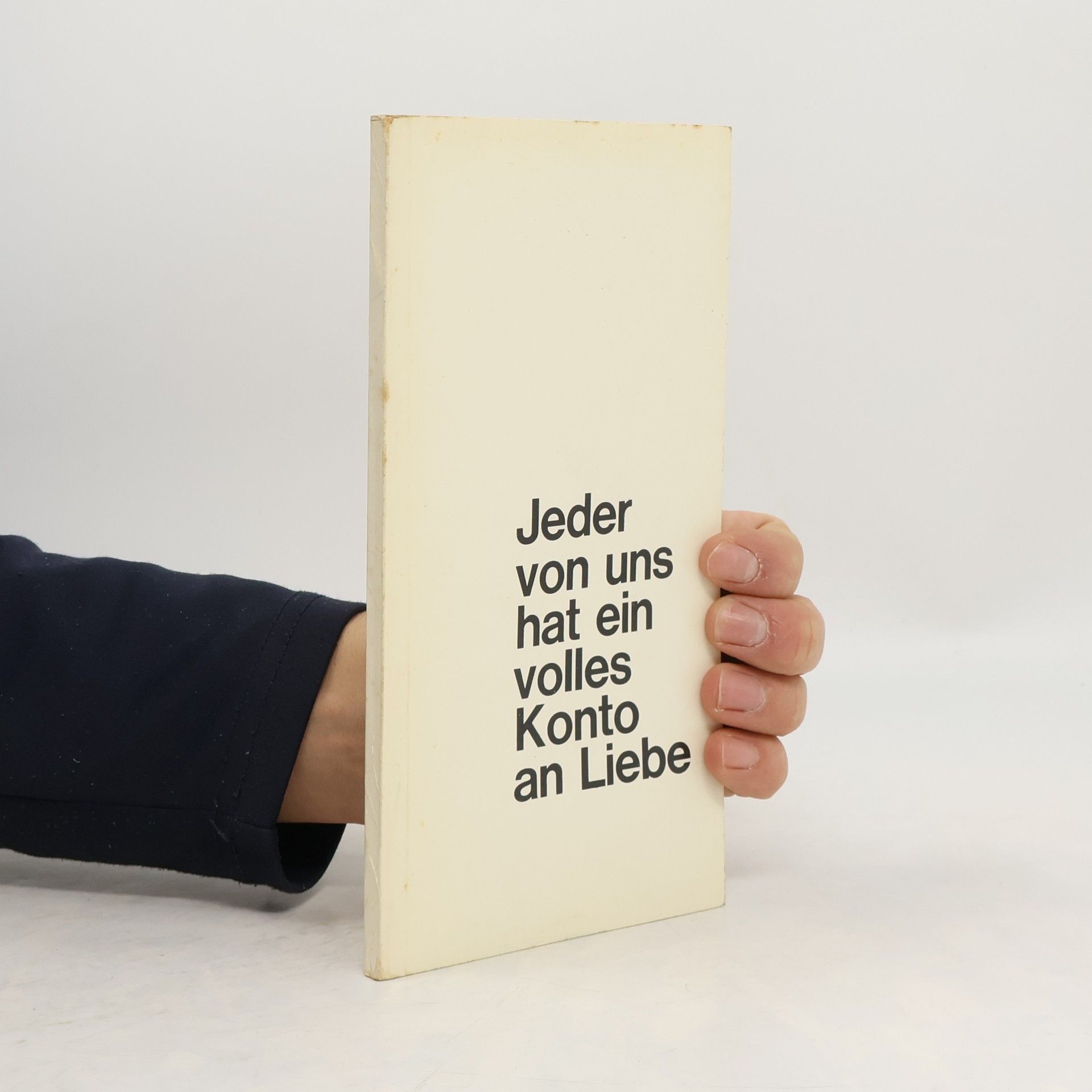 Herbert Liebenau Jeder von uns hat ein volles Konto an Liebe.