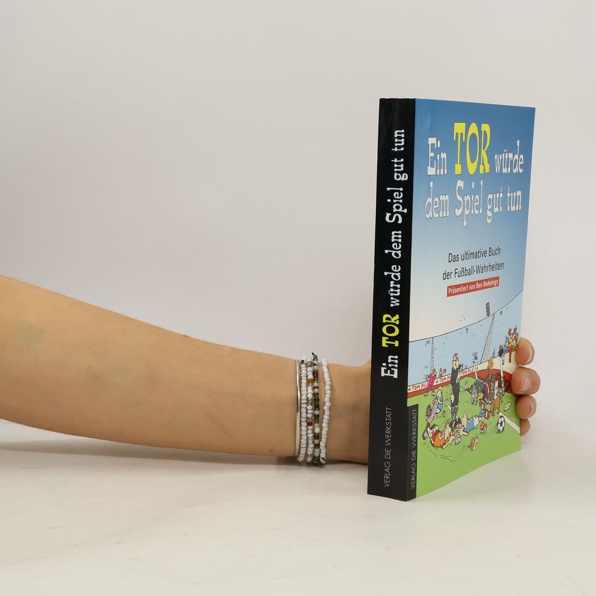 Das ultimative Buch der Fußball-Wahrheiten