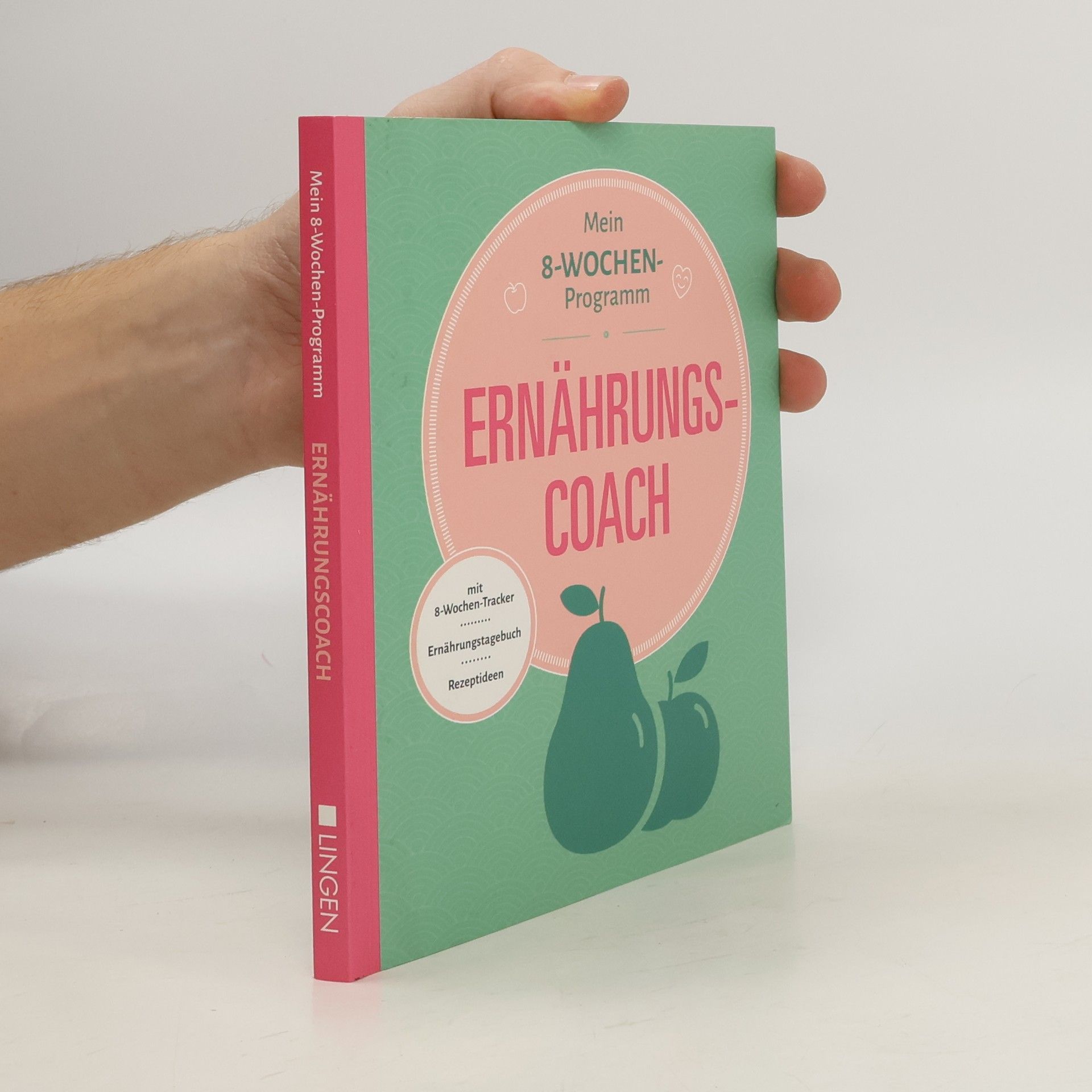 Kolektív autorov Mein 8-Wochenprogramm. Ernährungscoach