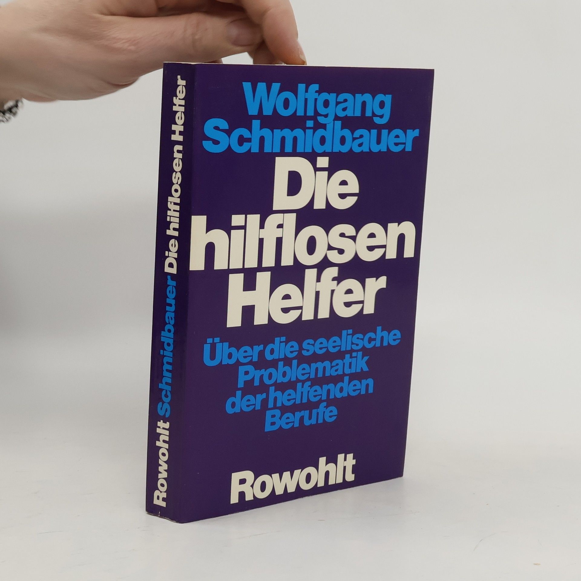 Wolfgang Schmidbauer Die hilflosen Helfer