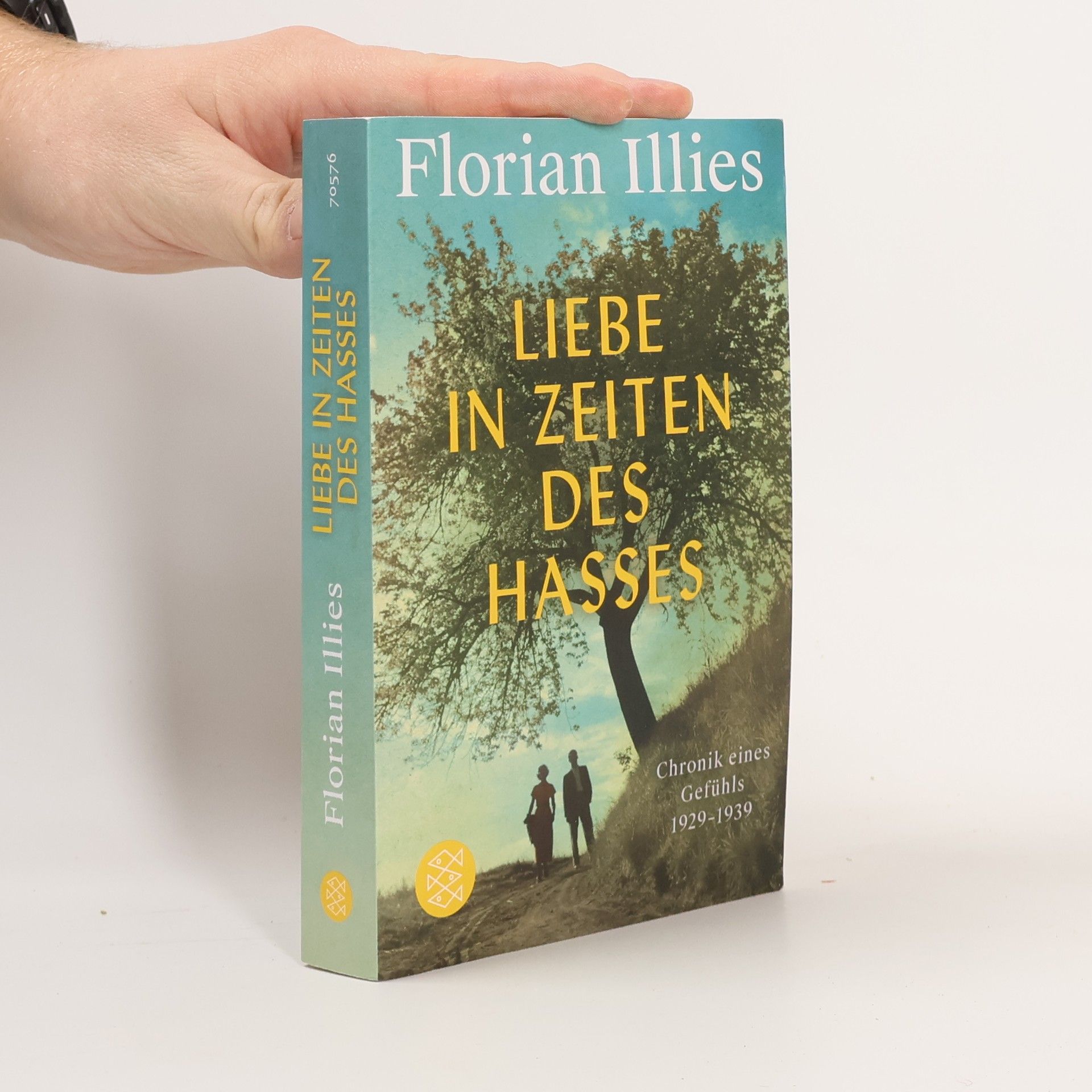 Florian Illies Liebe in Zeiten des Hasses