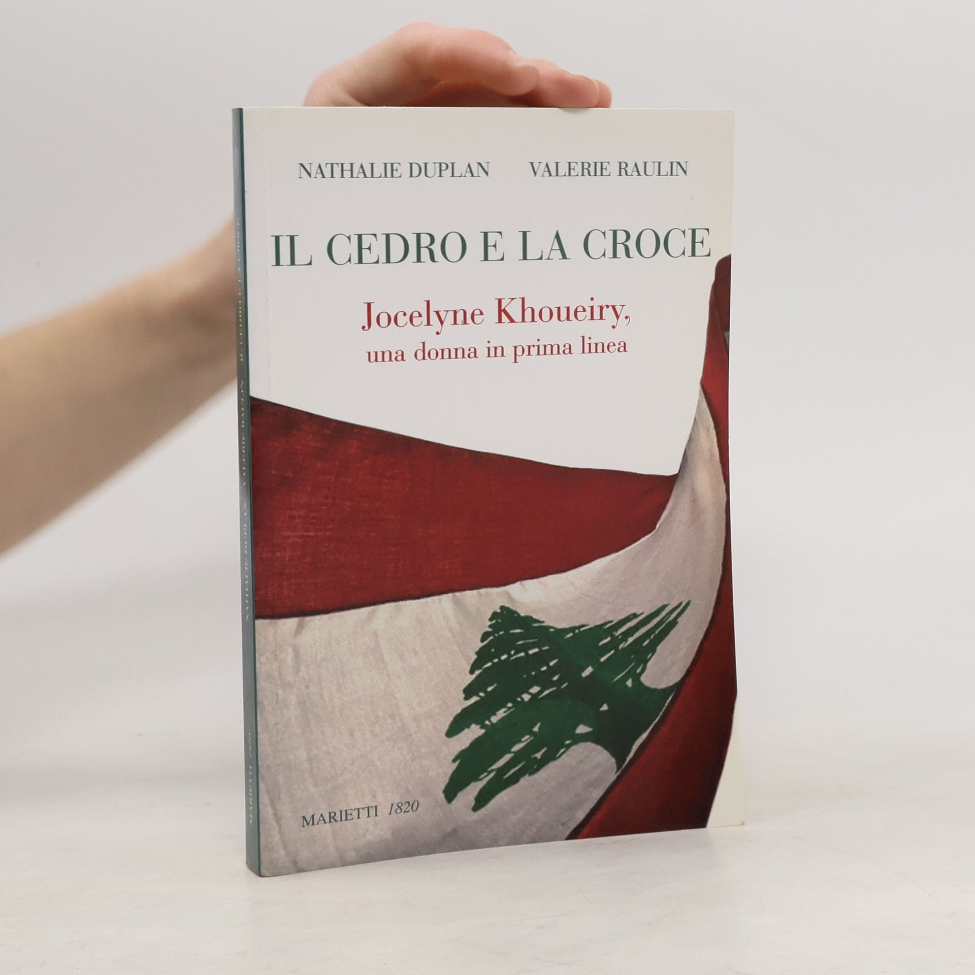 Nathalie Duplan L' eco - 34: Il cedro e la croce. Jocelyne Khoueiry, una donna in prima linea