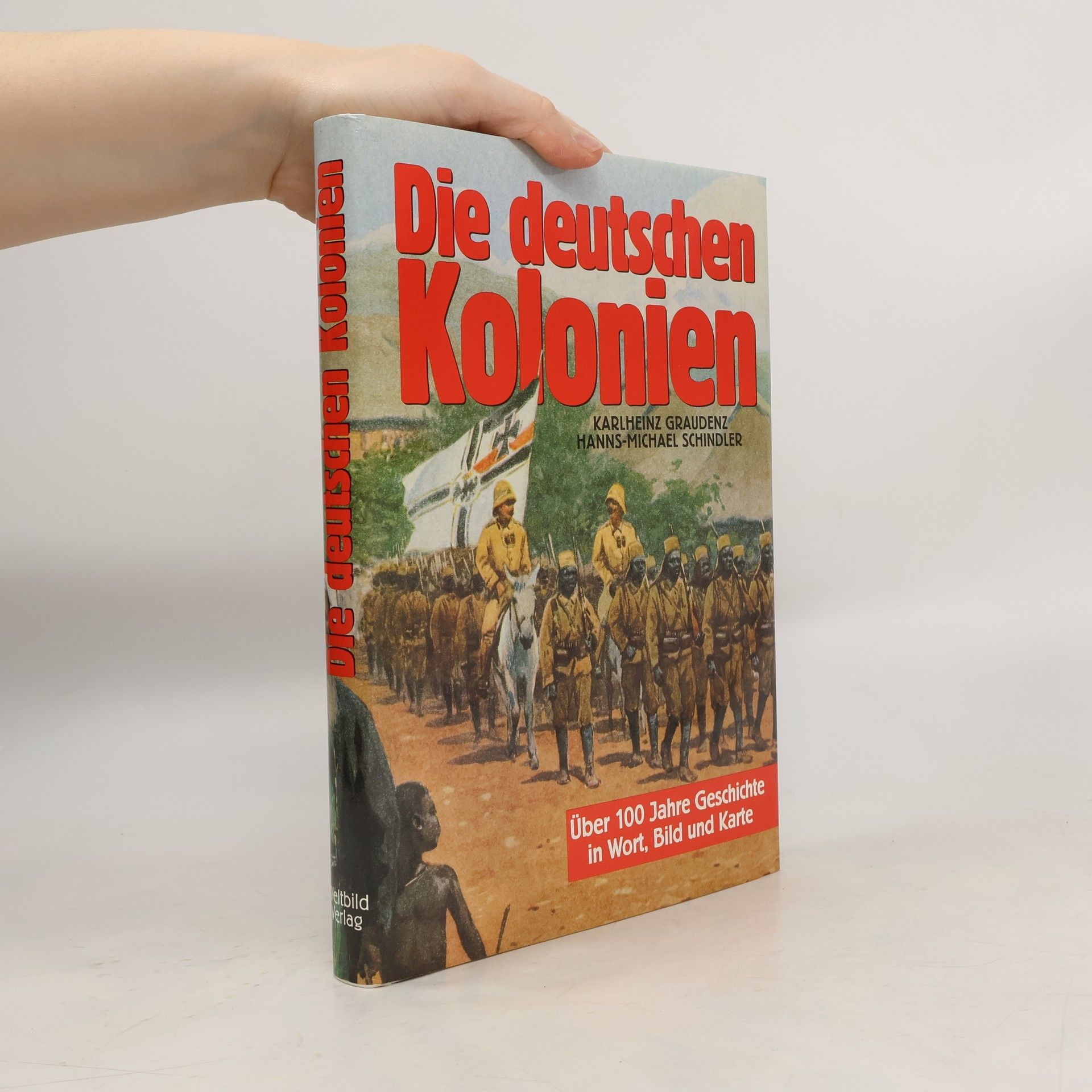 Karlheinz Graudenz Die deutschen Kolonien