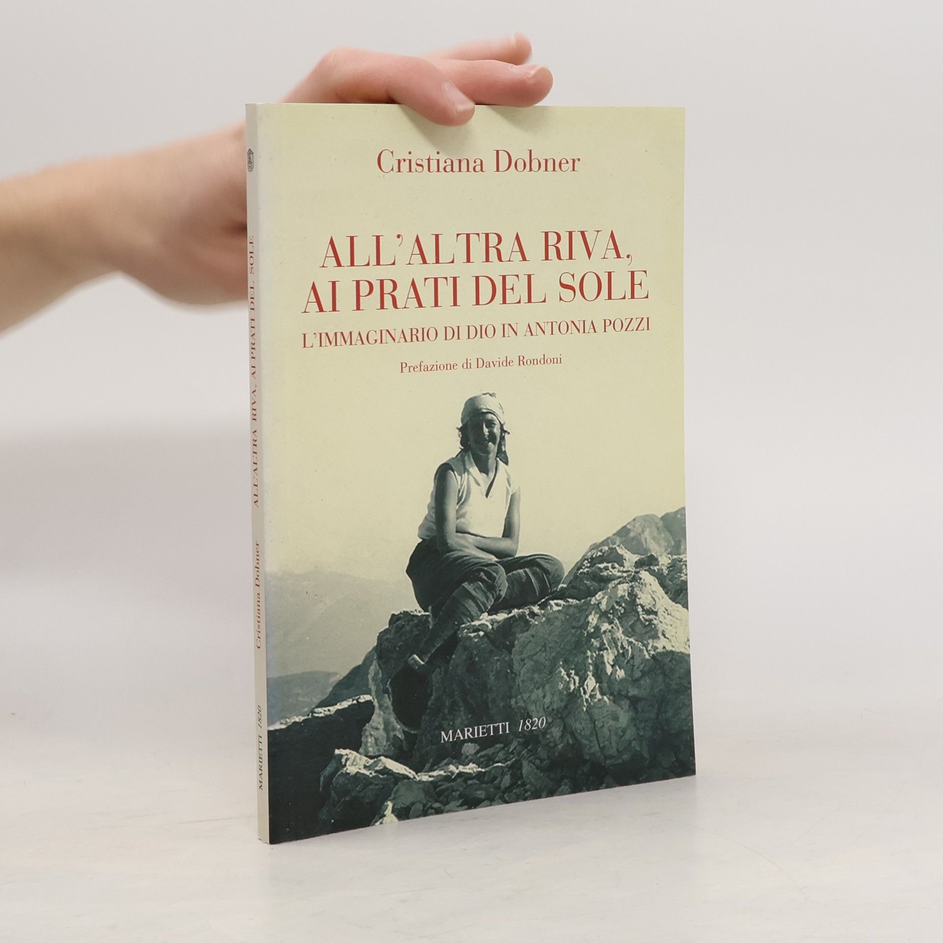 Biblioteca di Bailamme - 11: All'altra riva, ai prati del sole. L'immaginario di Dio in Antonia Pozzi