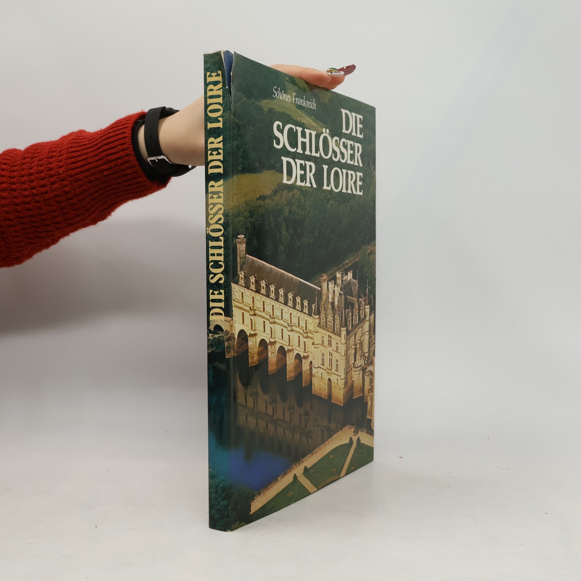 André Bourin Die Schlösser der Loire