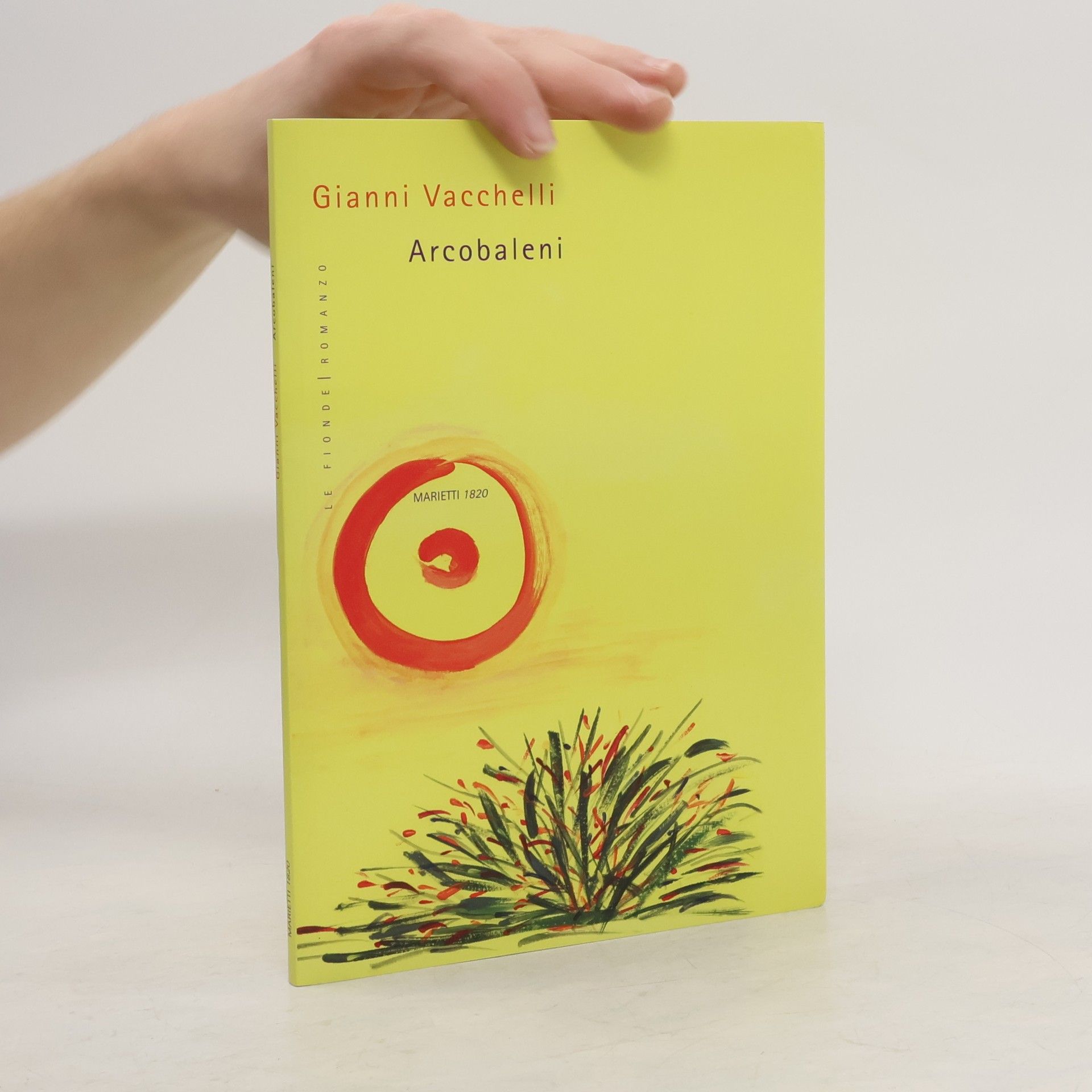 Gianni Vacchelli Le Fionde - 19: Arcobaleni