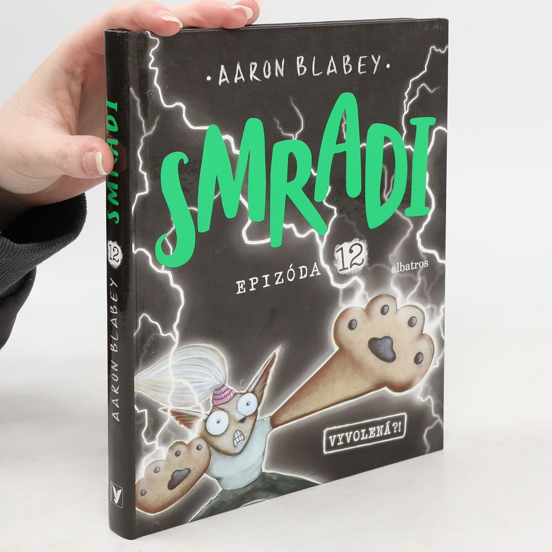 Aaron Blabey Smradi. Epizóda 12. Vyvolená?!